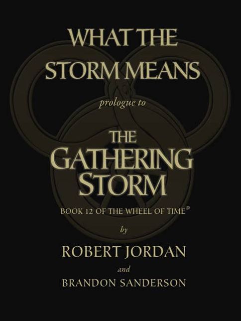 What the Storm Means: Prologue to the Gathering Storm: Prologue to the Gathering Storm