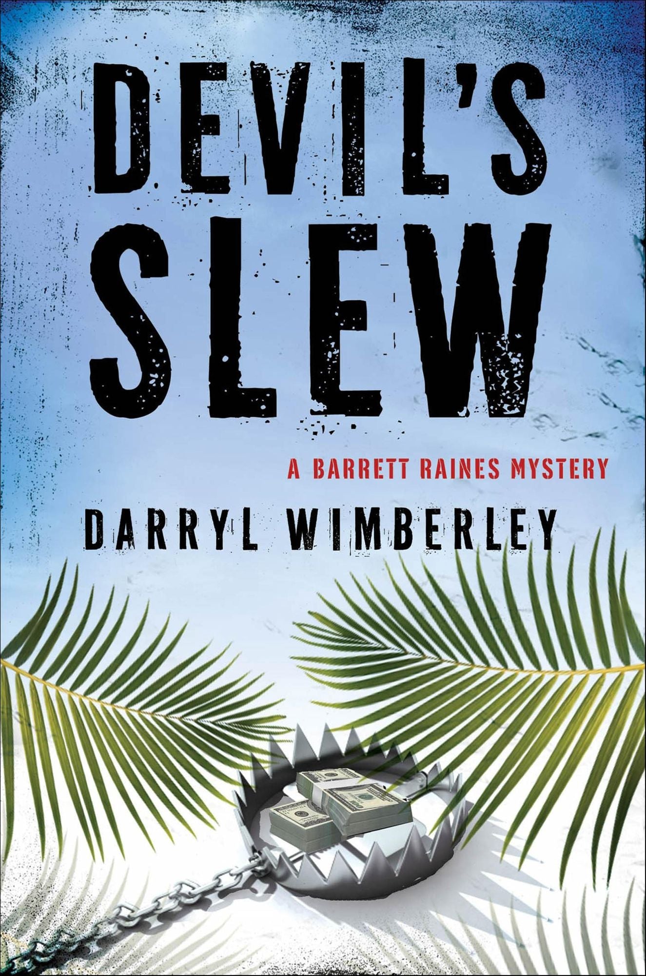 Devil's Slew: A Barrett Raines Mystery
