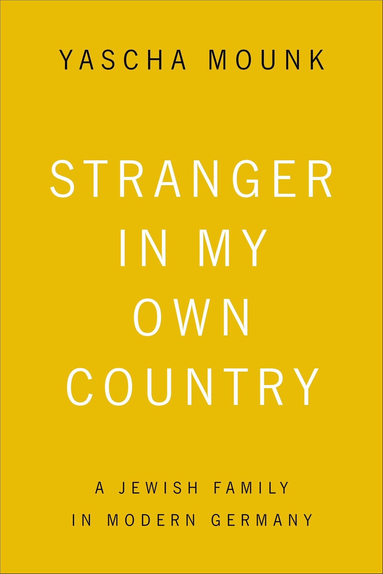 Stranger in My Own Country: A Jewish Family in Modern Germany