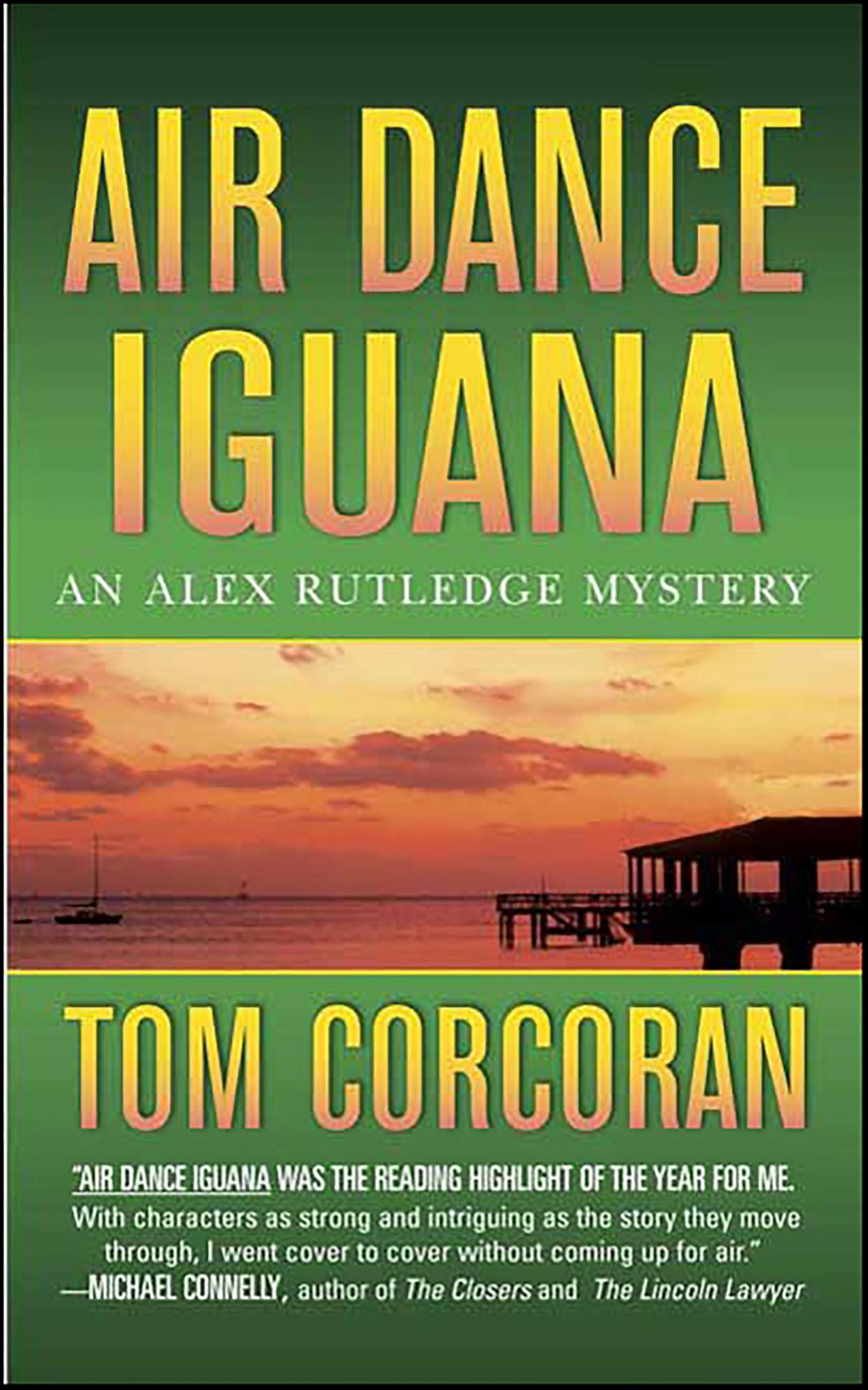 Air Dance Iguana: An Alex Rutledge Mystery