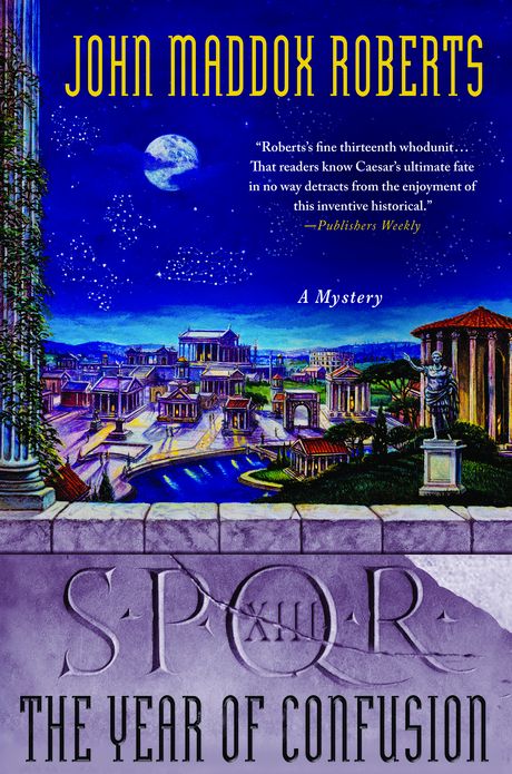 SPQR XIII: The Year of Confusion: A Mystery