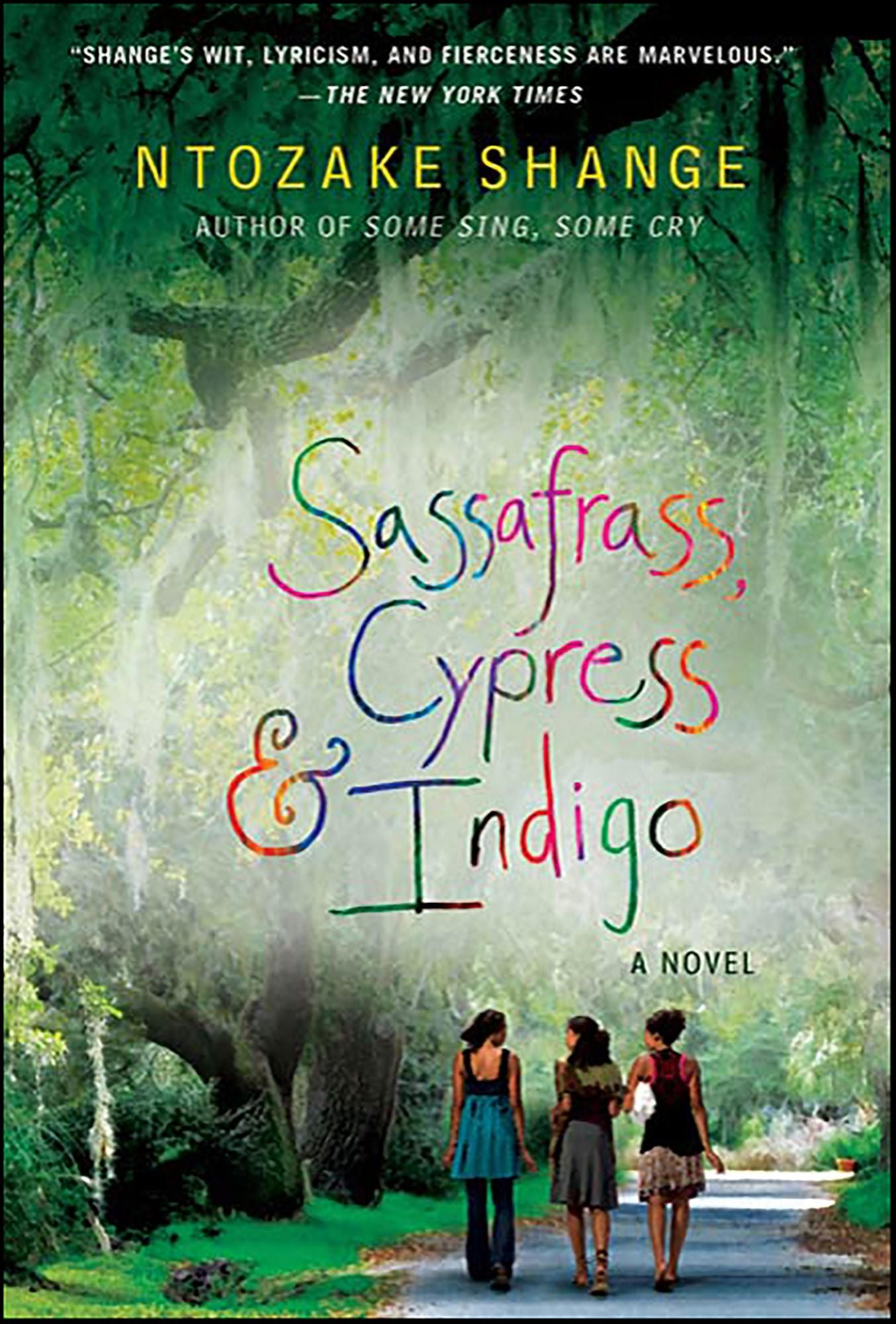 Sassafrass, Cypress and Indigo