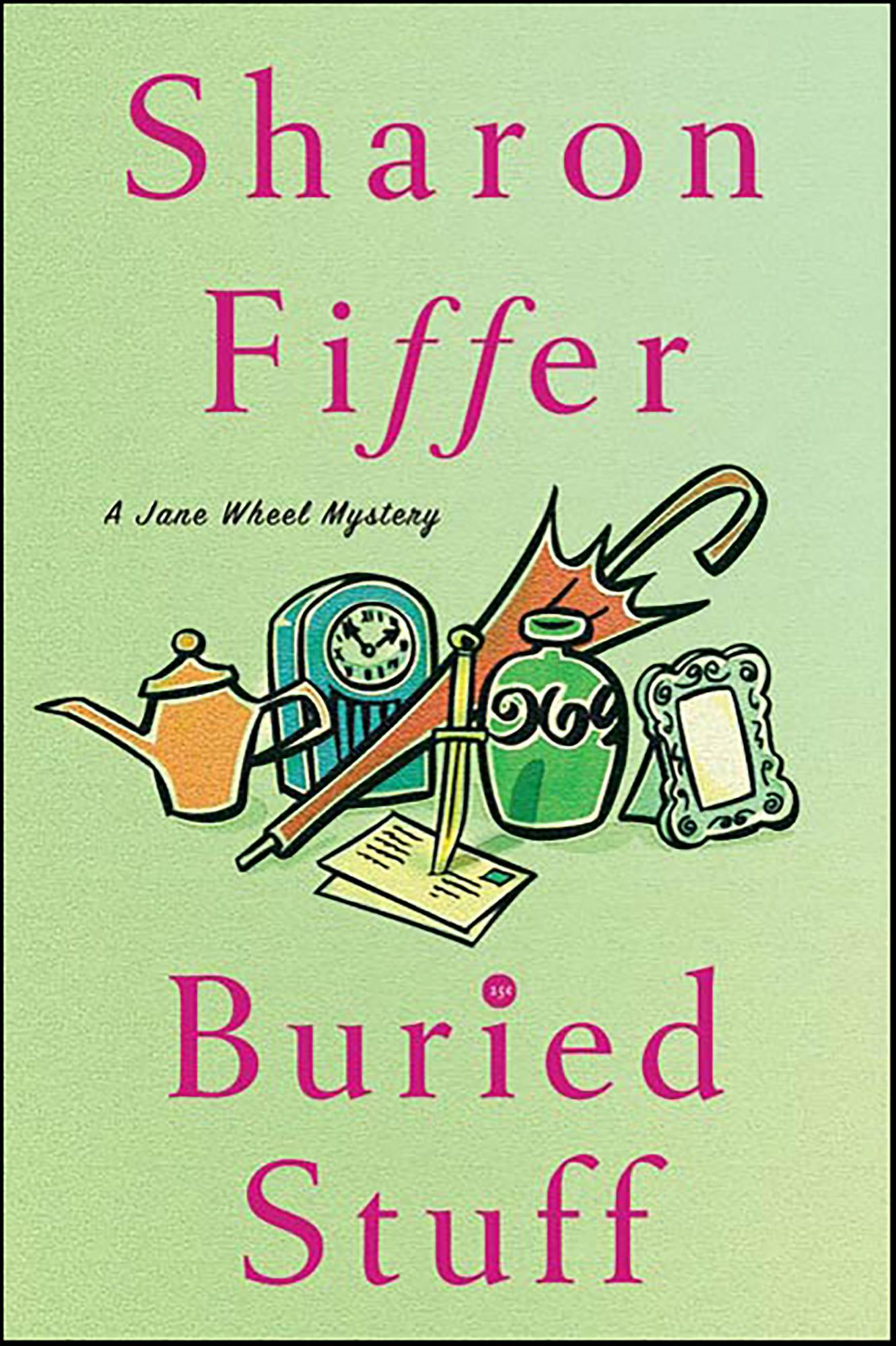 Buried Stuff: A Jane Wheel Mystery