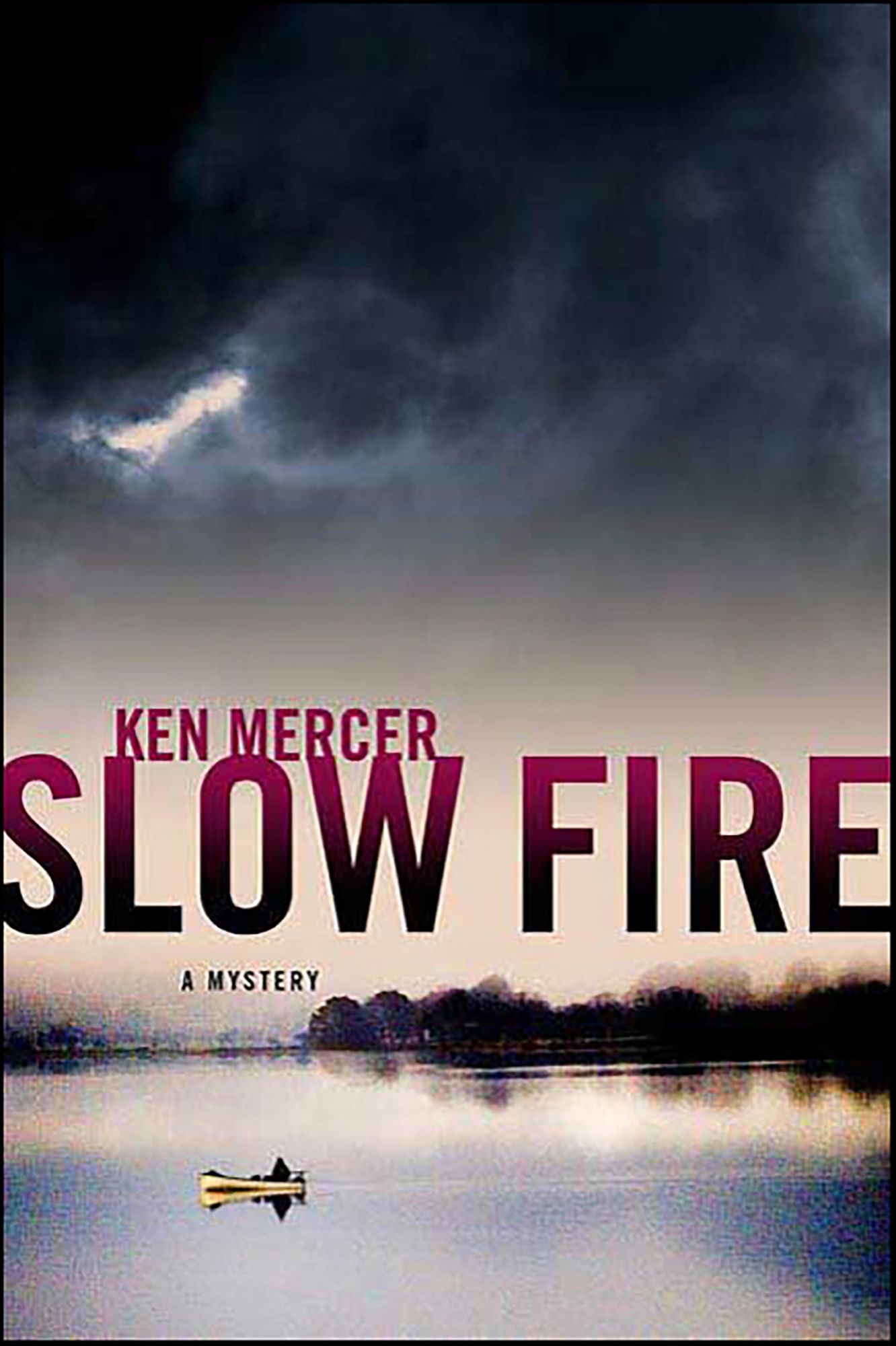 Slow Fire (Will Magowan Series #1)
