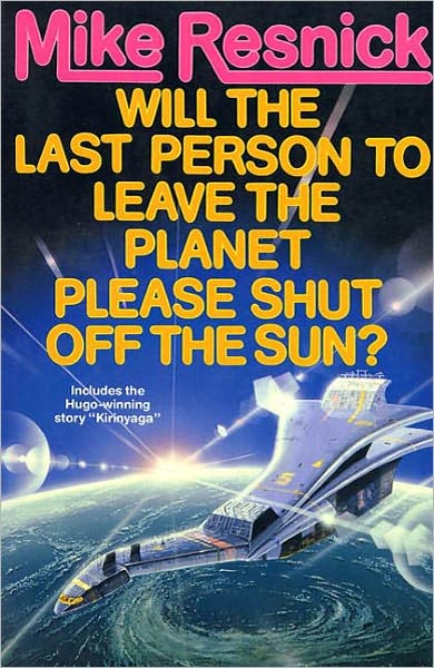 Will the Last Person to Leave the Planet Please Shut off the Sun?