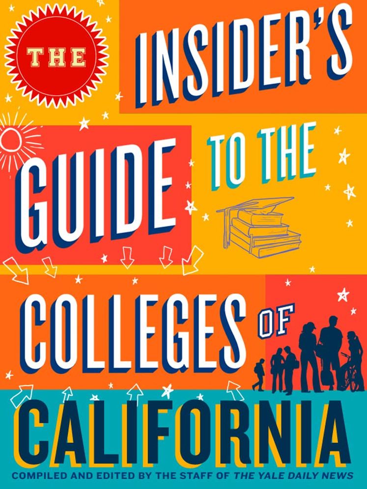The Insider's Guide to the Colleges of California