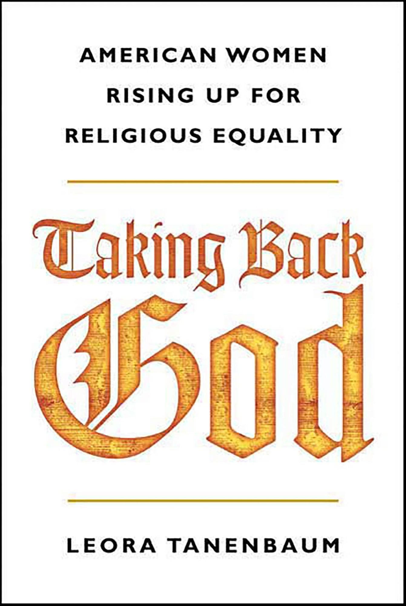 Taking Back God: American Women Rising Up for Religious Equality