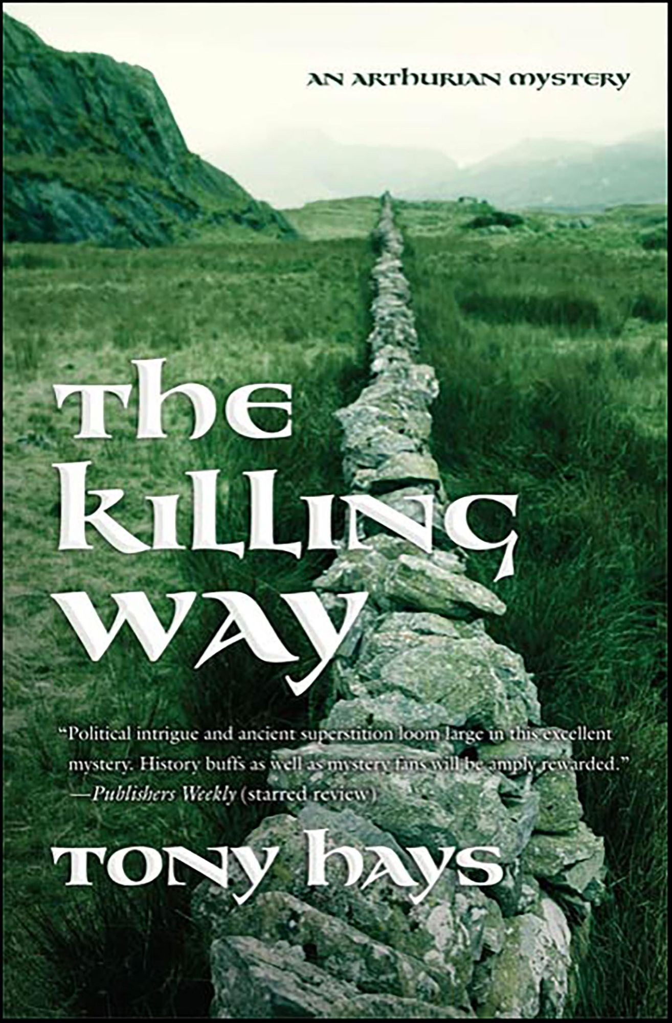 The Killing Way: An Arthurian Mystery
