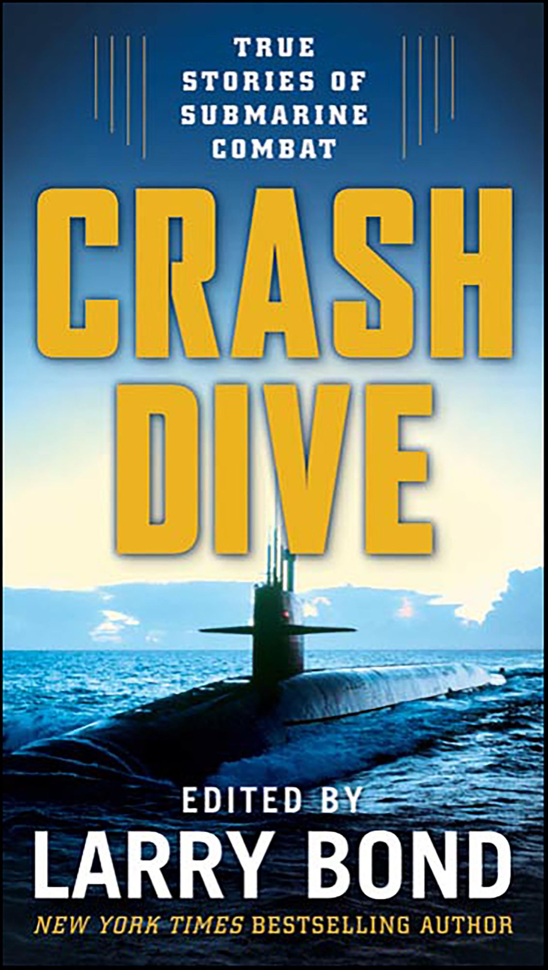 Crash Dive: True Stories of Submarine Combat
