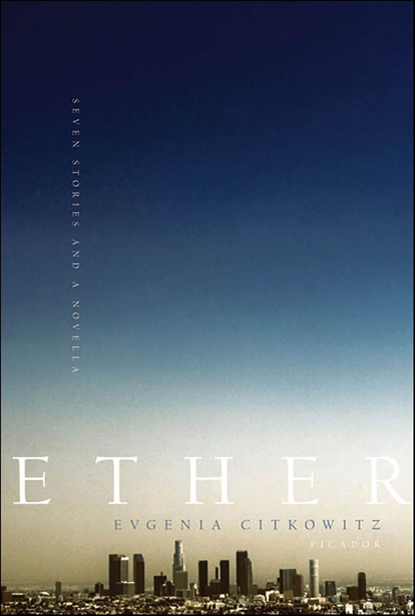 Ether: Seven Stories and a Novella