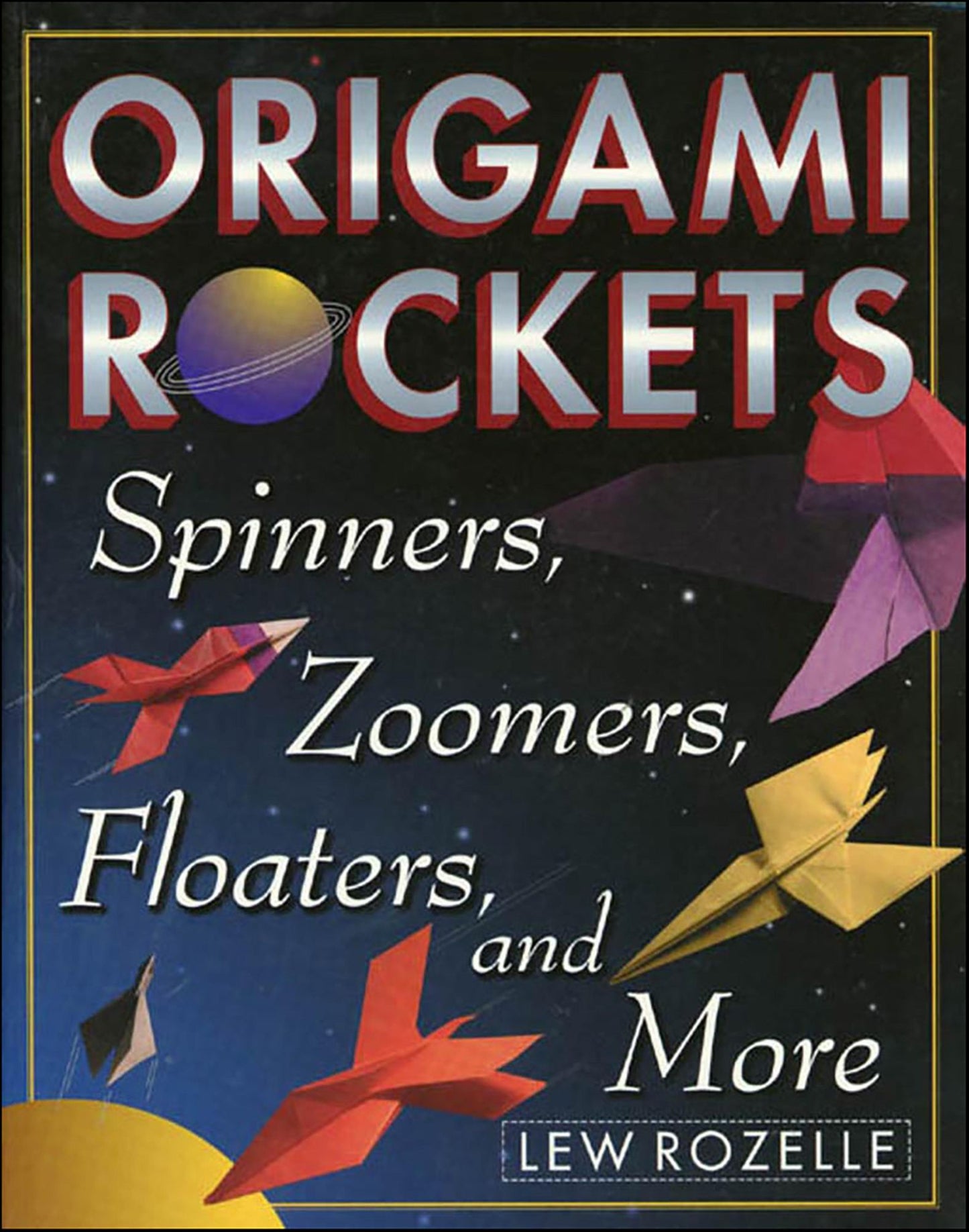 Origami Rockets: Spinners, Zoomers, Floaters, and More