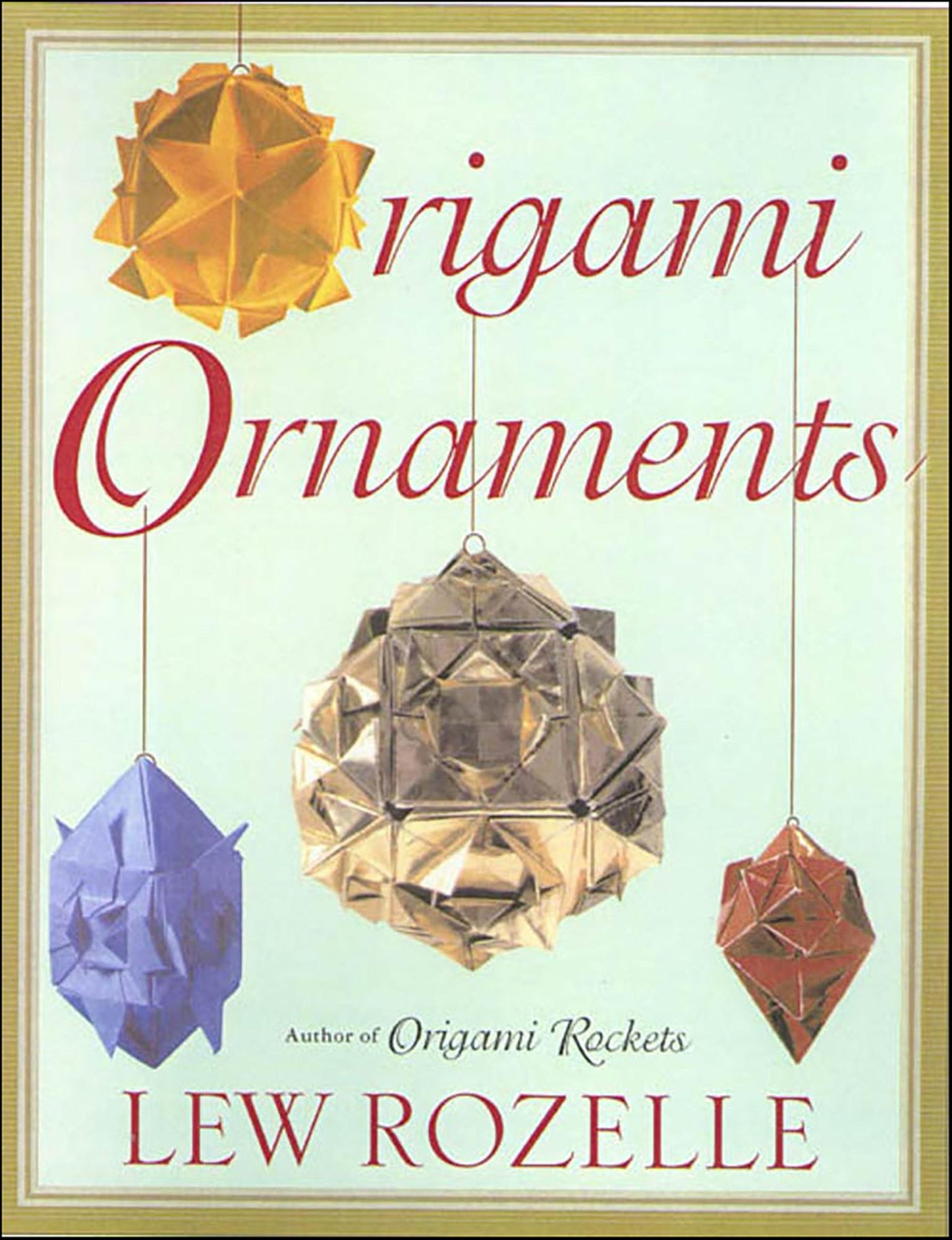 Origami Ornaments: The Ultimate Kusudama Book