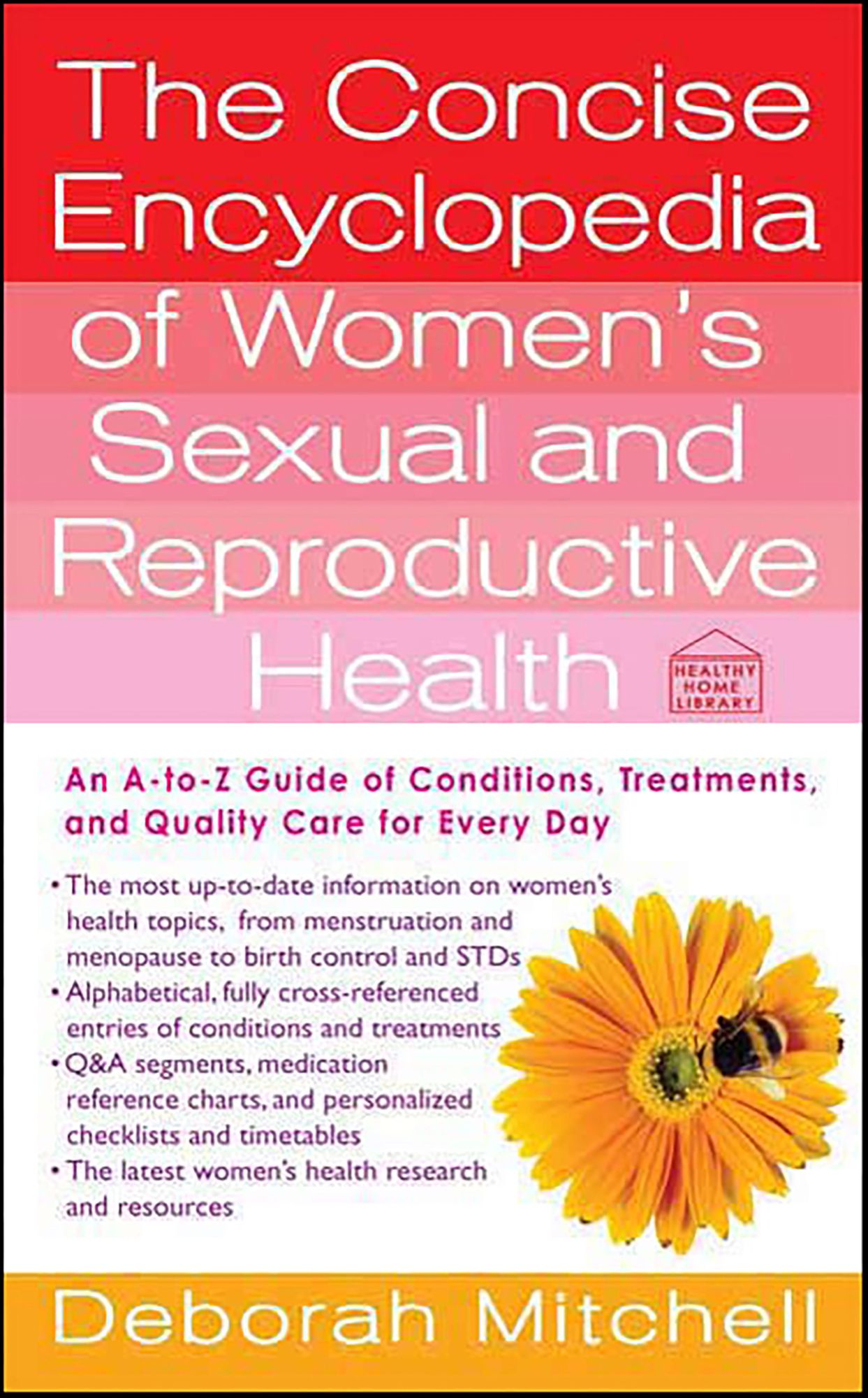 The Concise Encyclopedia of Women's Sexual and Reproductive Health: An A-to-Z Guide of Conditions, Treatments, and Quality Care for Every Day