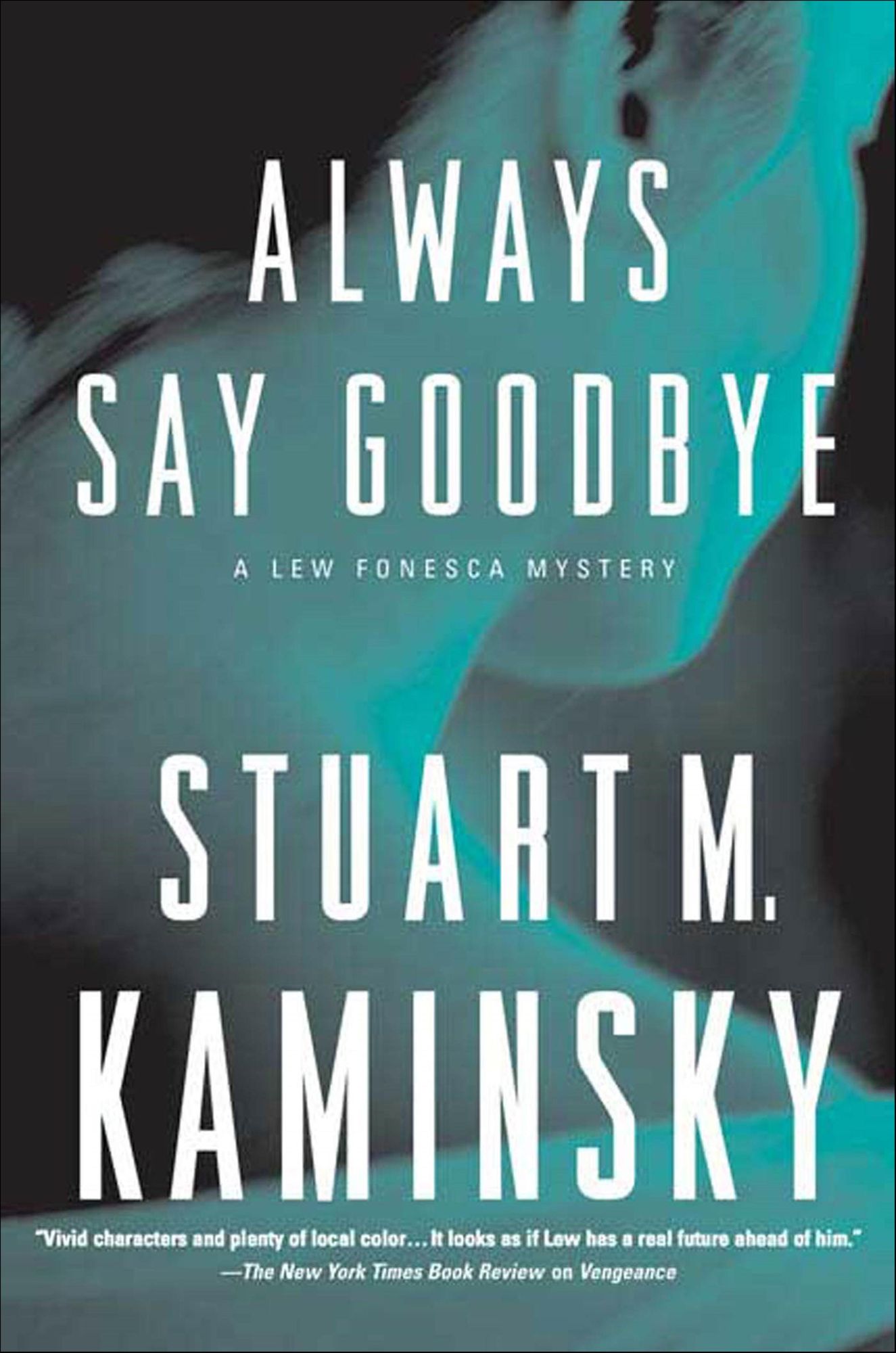 Always Say Goodbye (Lew Fonesca Series #5)