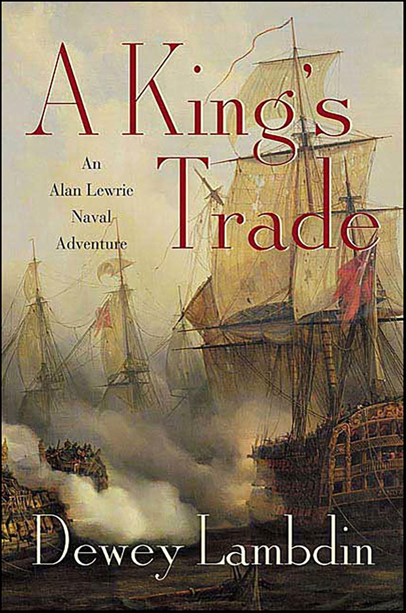 A King's Trade: An Alan Lewrie Naval Adventure