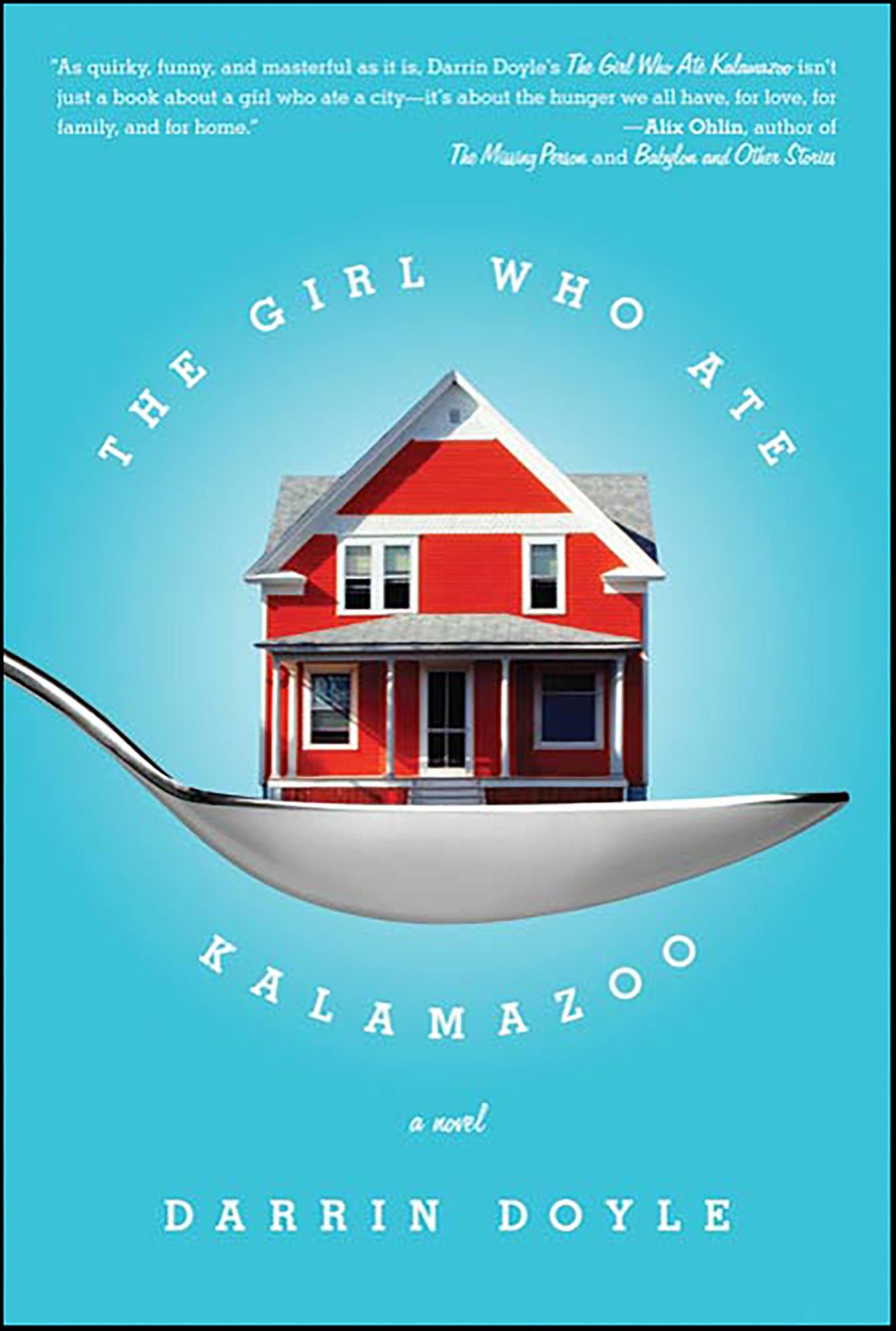 The Girl Who Ate Kalamazoo: A Novel