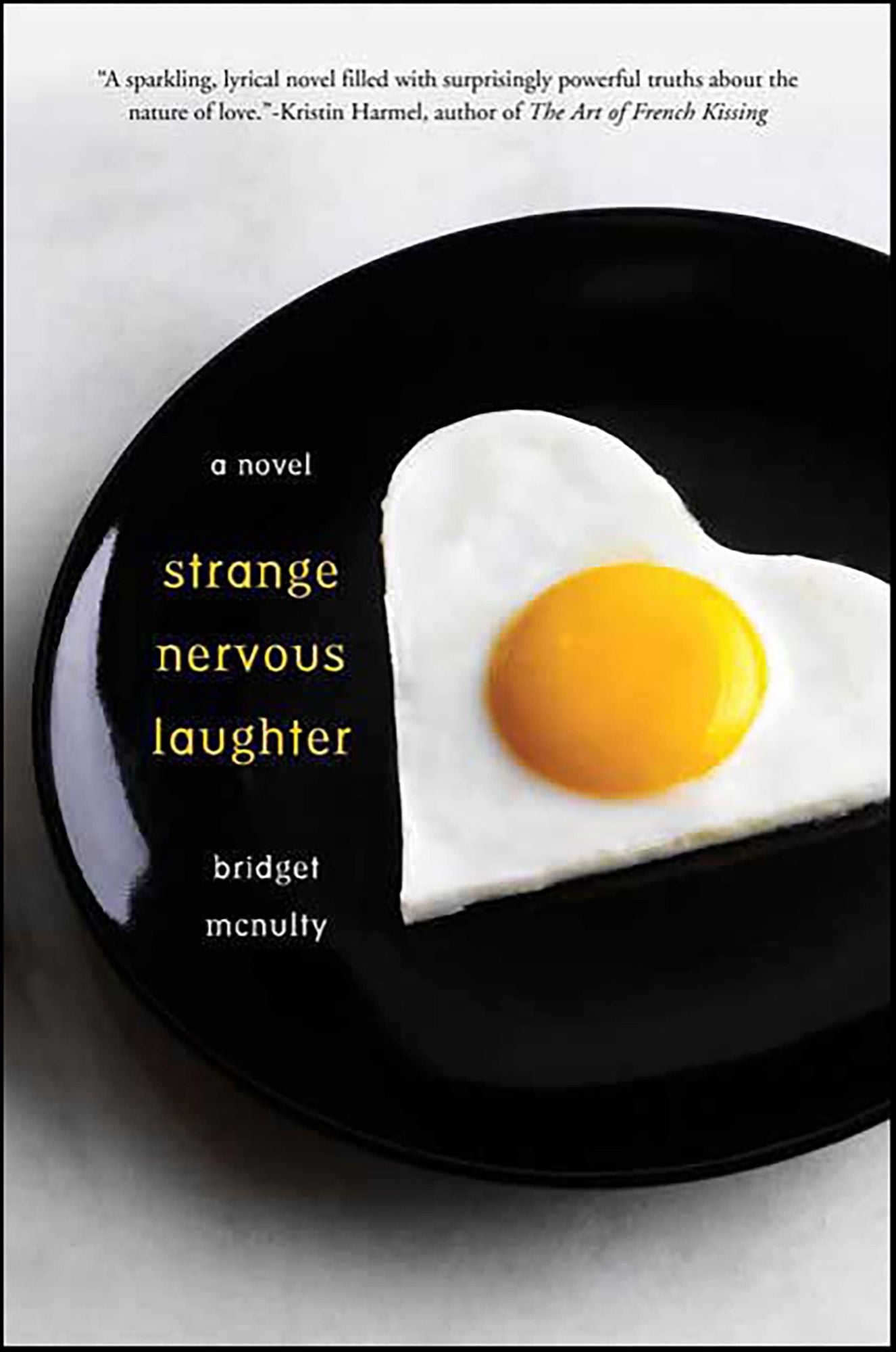 Strange Nervous Laughter: A Novel