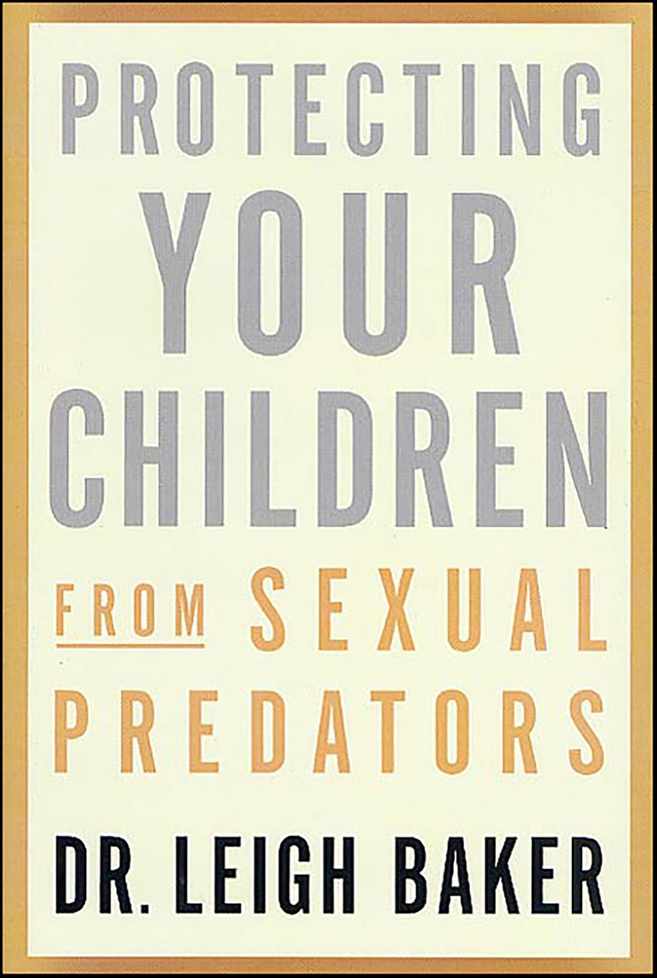 Protecting Your Children From Sexual Predators