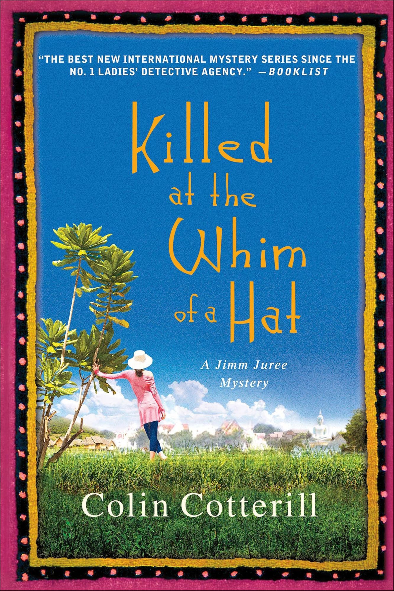 Killed at the Whim of a Hat (Jimm Juree Series #1)