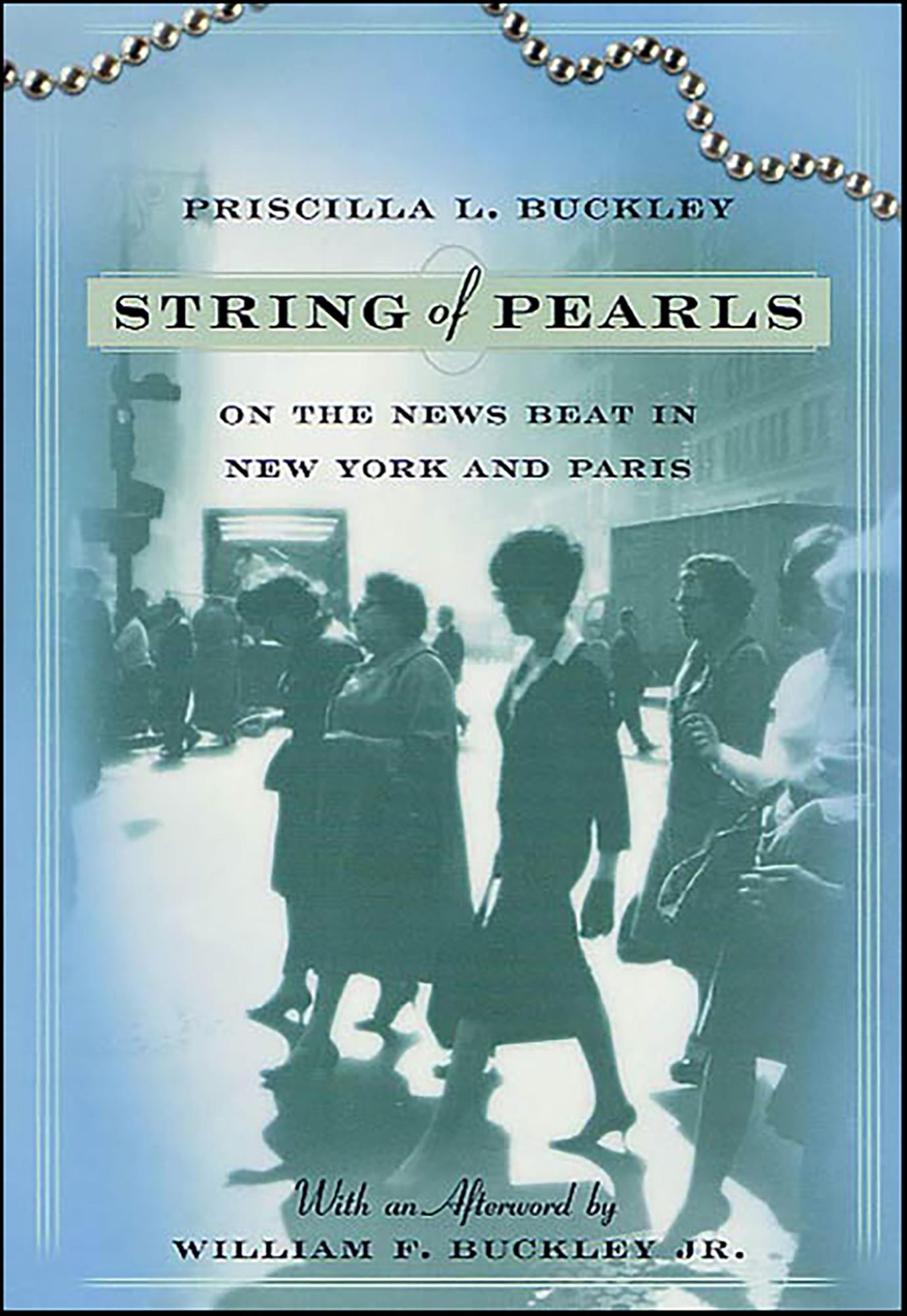 String of Pearls: On the News Beat in New York and Paris
