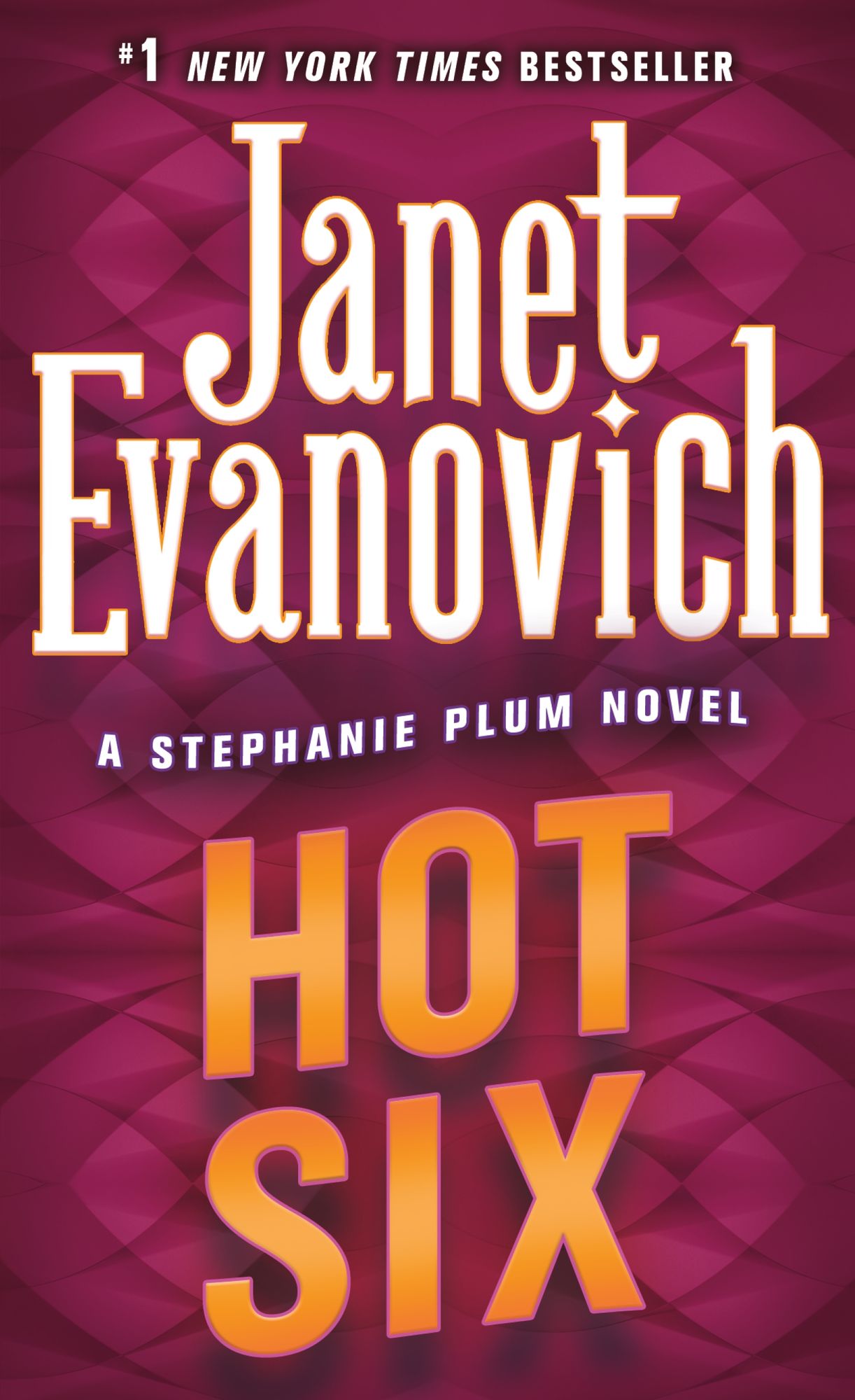 Hot Six (Stephanie Plum Series #6)