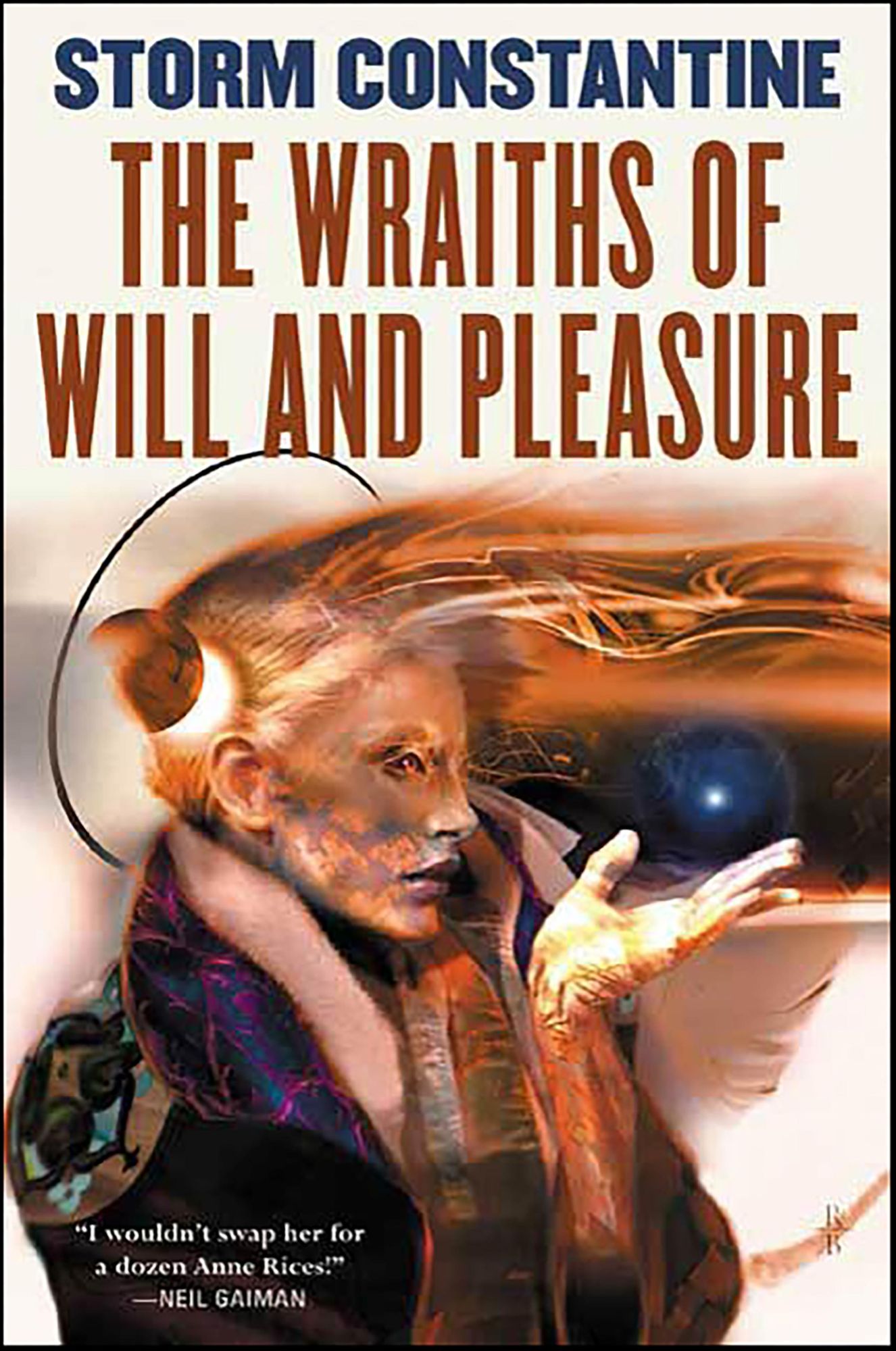 The Wraiths of Will and Pleasure: The First Book of the Wraeththu Histories