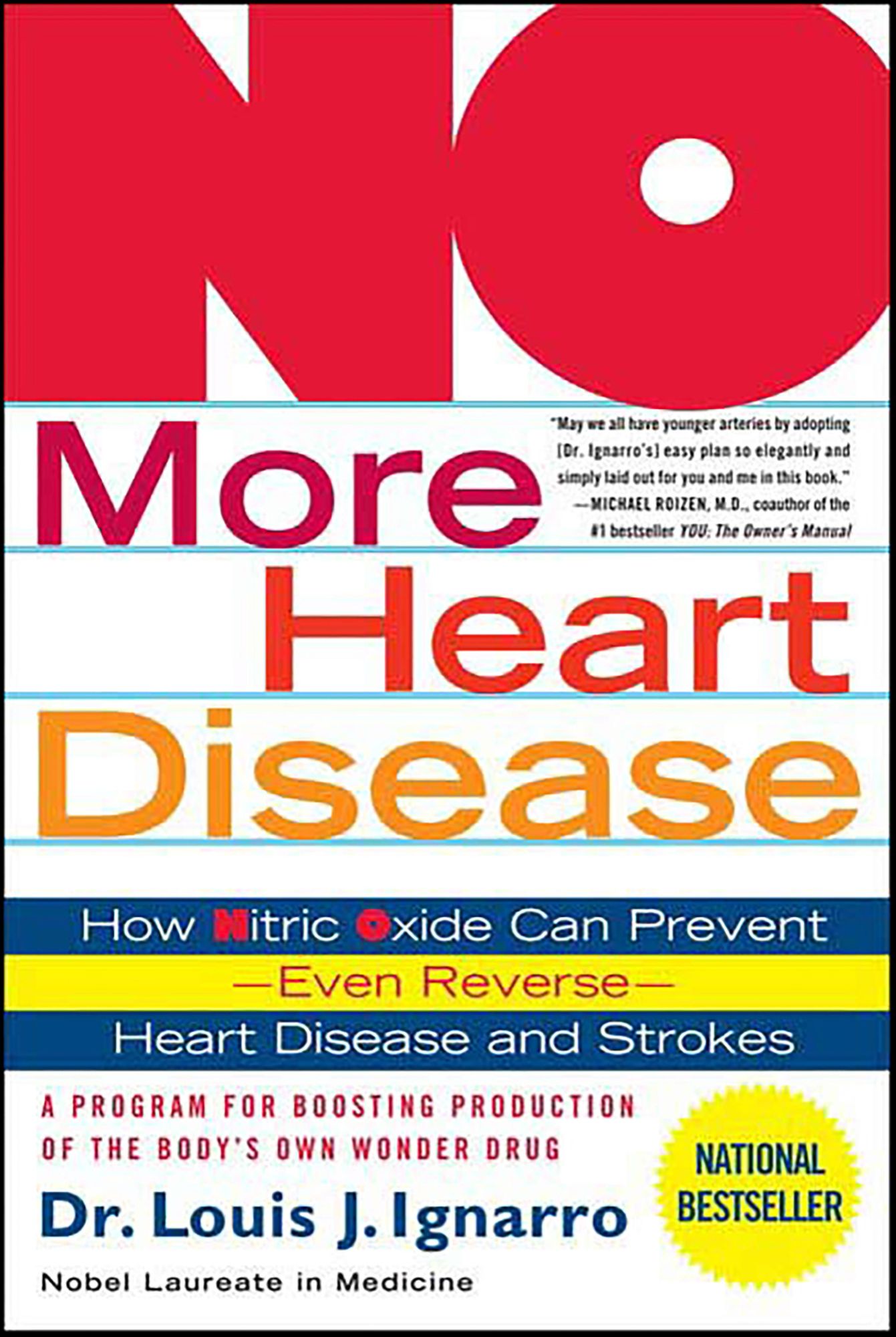 NO More Heart Disease: How Nitric Oxide Can Prevent--Even Reverse--Heart Disease and Strokes
