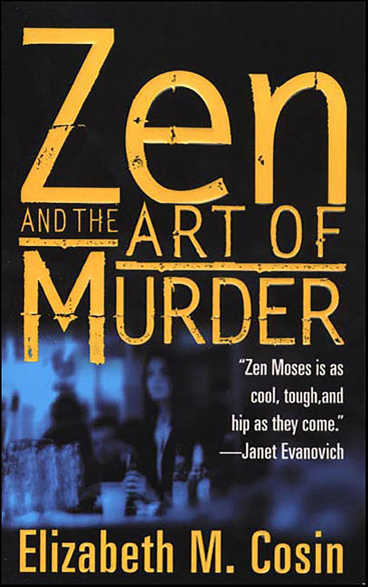 Zen and The Art of Murder: A Zen Moses Mystery