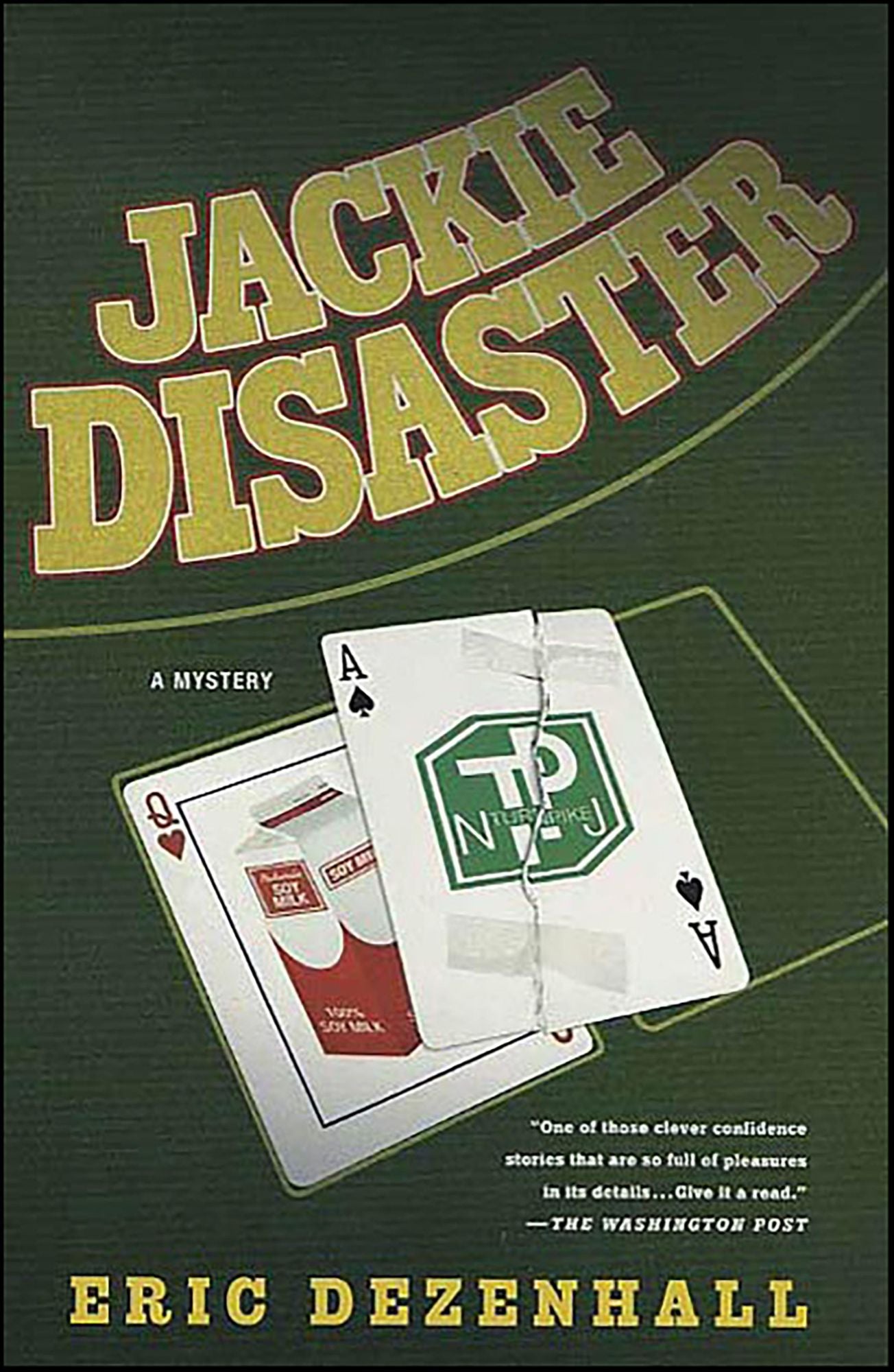 Jackie Disaster: A Mystery