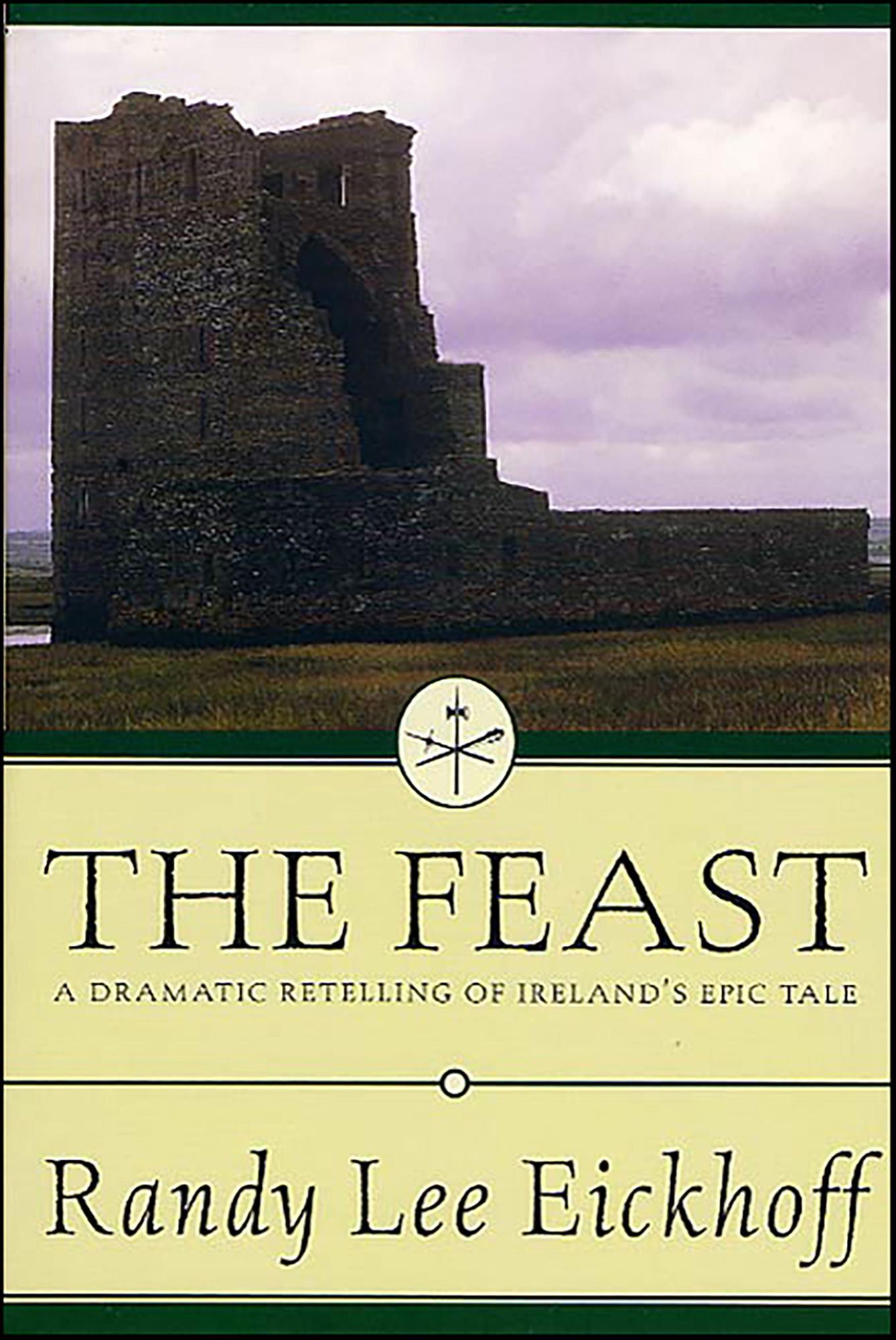 The Feast: A Dramatic Retelling of Ireland's Epic Tale