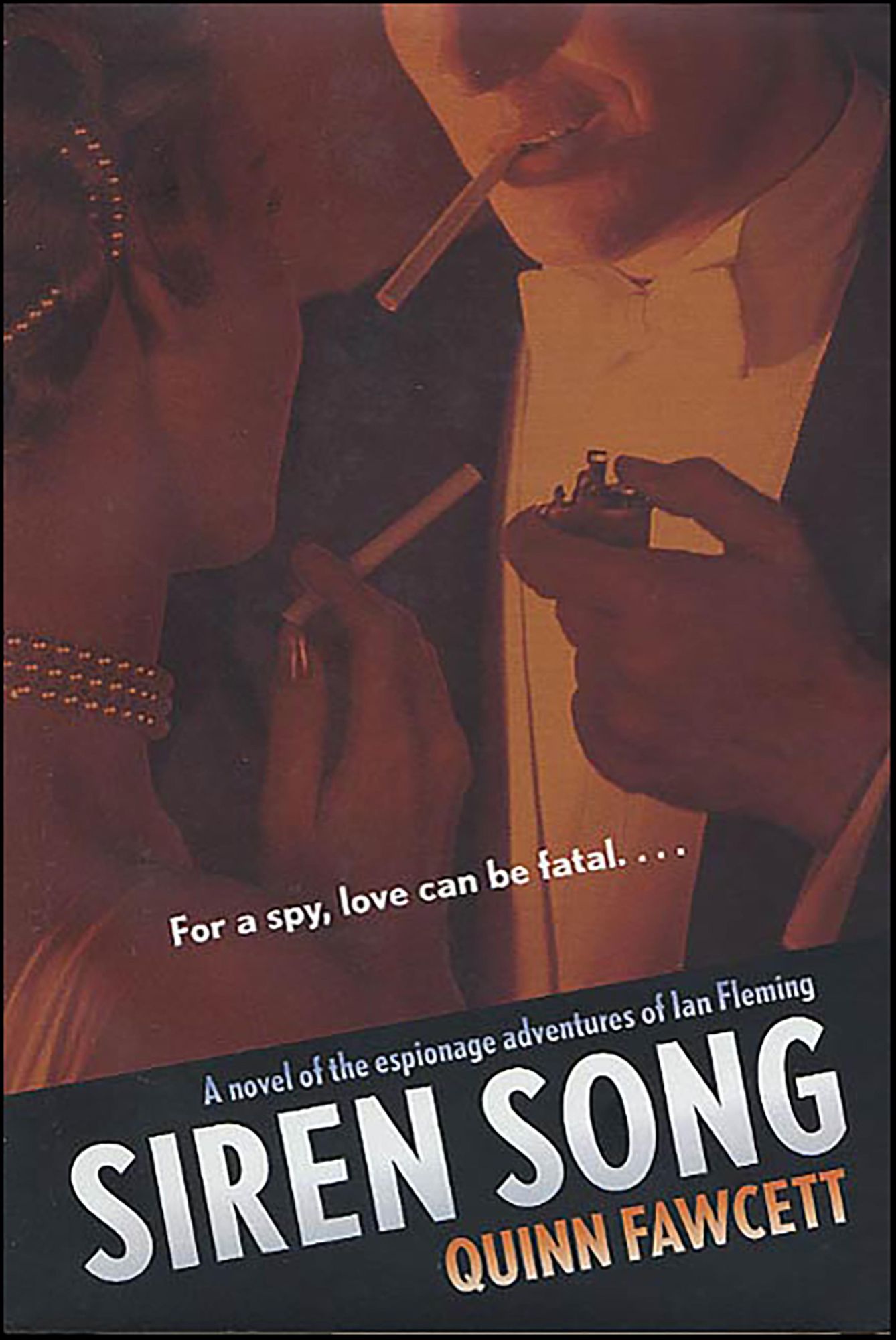 Siren Song: A Novel of the Espionage Adventures of Ian Fleming
