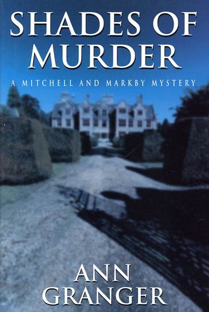 Shades of Murder: A Mitchell And Markby Mystery
