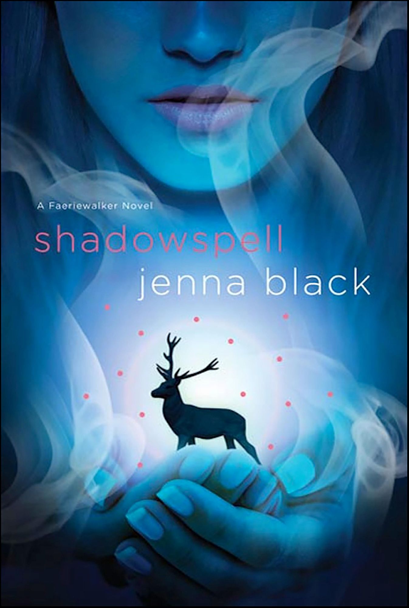 Shadowspell: A Faeriewalker Novel
