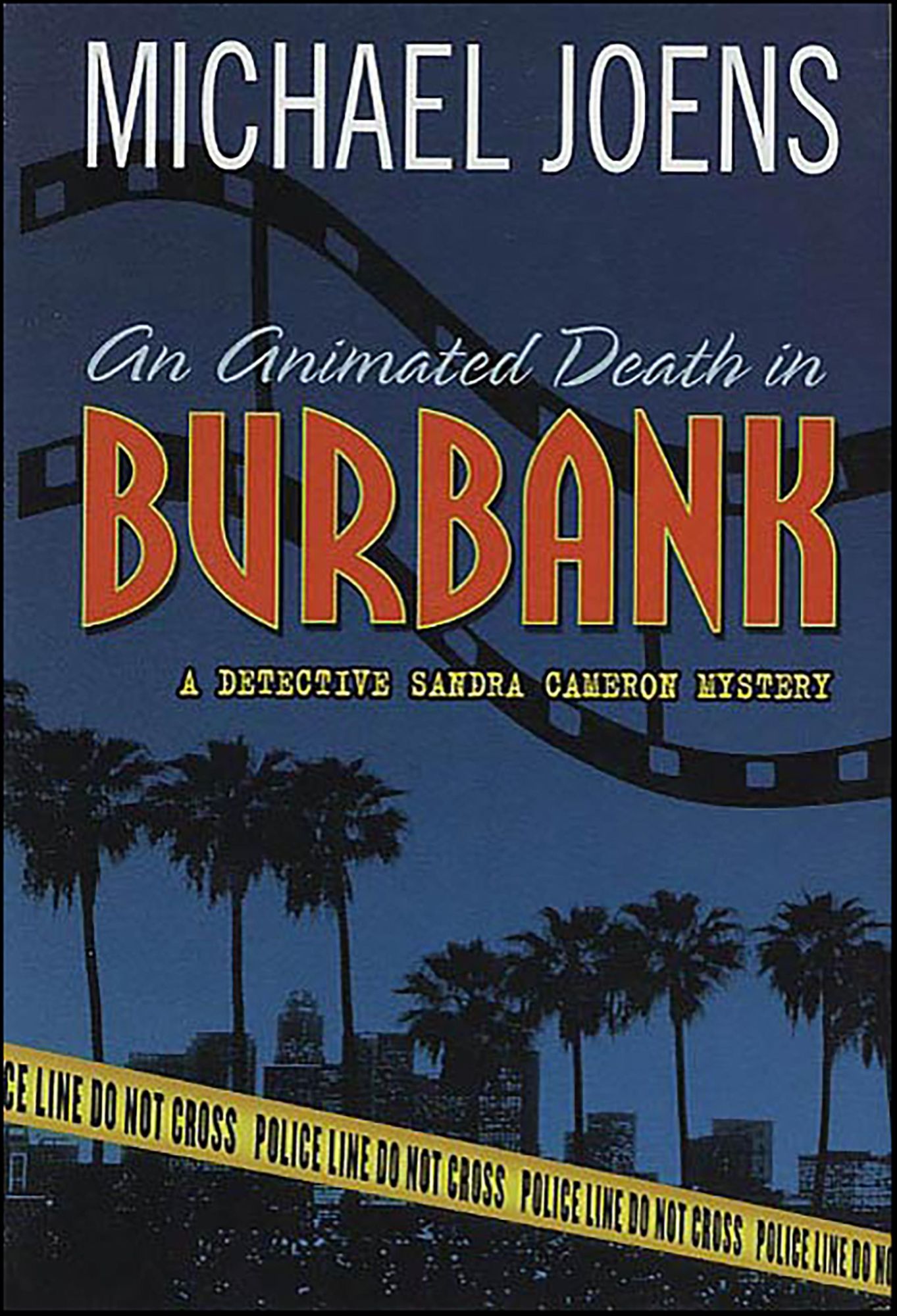 An Animated Death In Burbank: A Detective Sandra Cameron Mystery