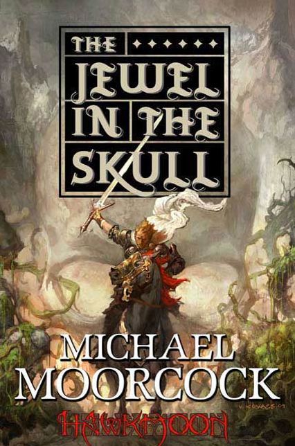Hawkmoon: The Jewel in the Skull