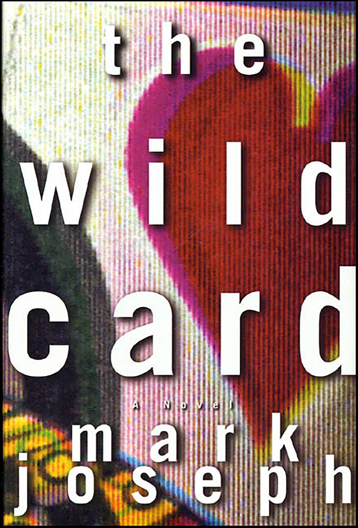 The Wild Card: A Novel