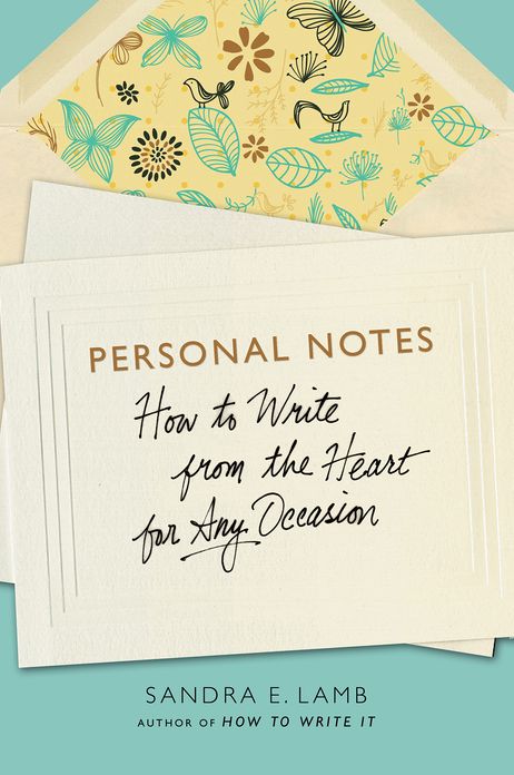 Personal Notes: How to Write from the Heart for Any Occasion