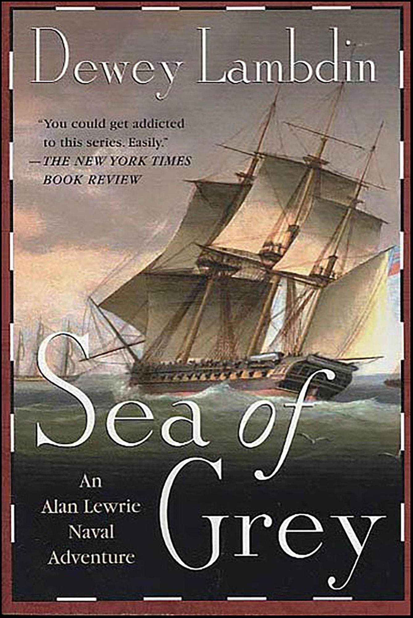 Sea of Grey: An Alan Lewrie Naval Adventure