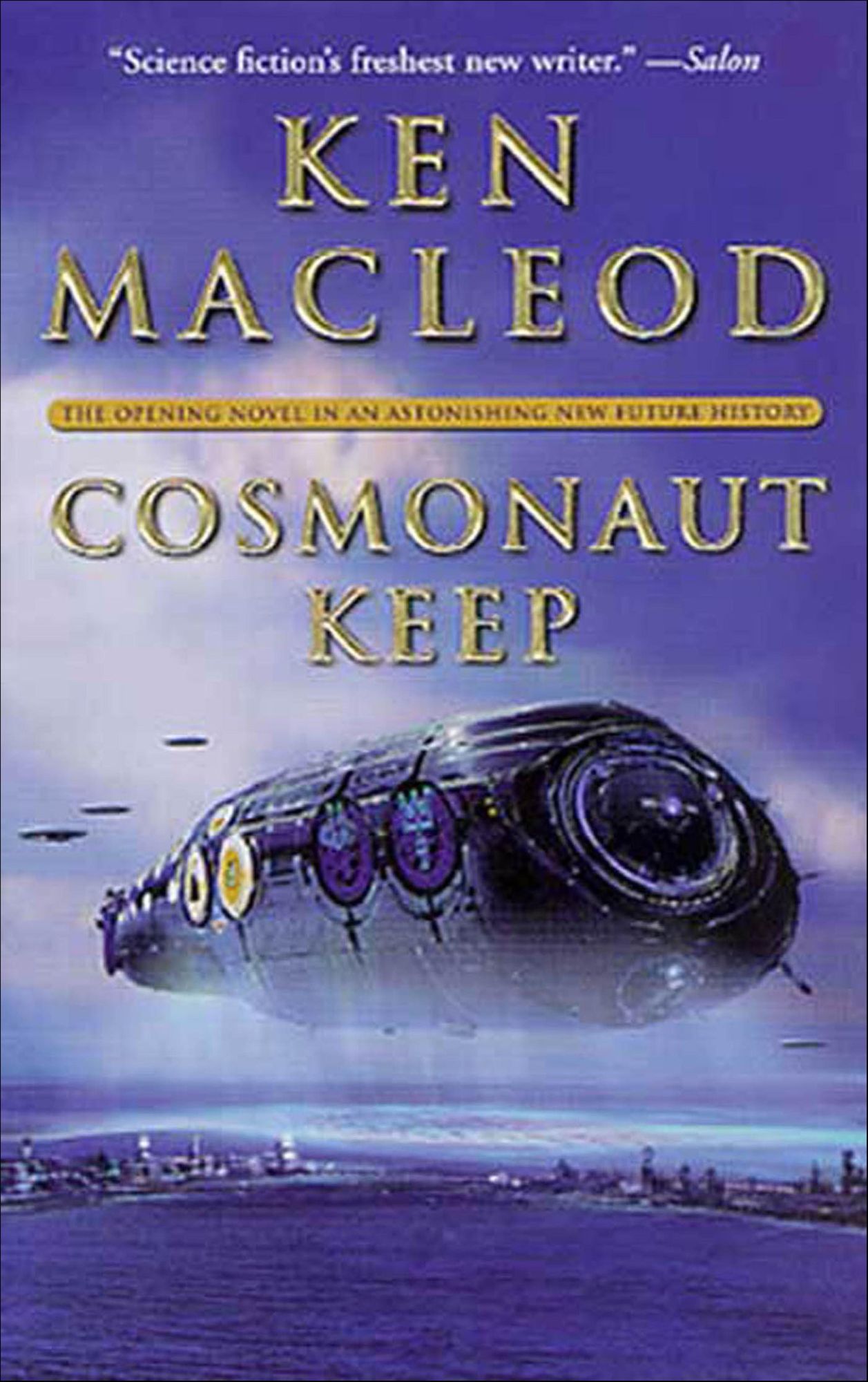 Cosmonaut Keep: The Opening Novel in An Astonishing New Future History