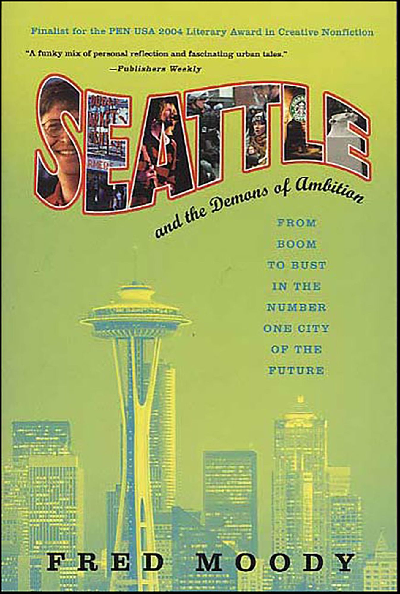 Seattle and the Demons of Ambition: A Love Story
