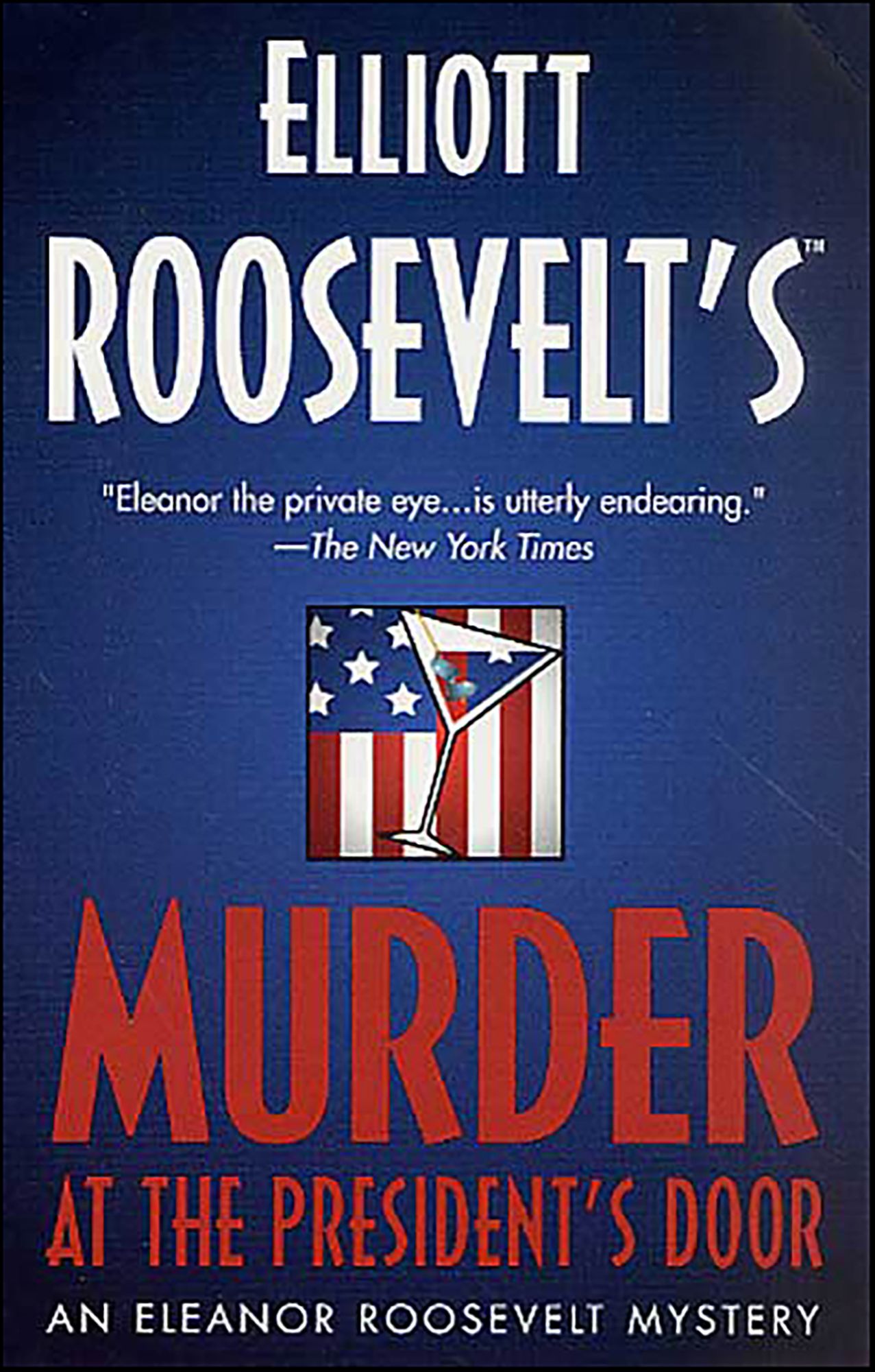 Murder at the President's Door: An Eleanor Roosevelt Mystery