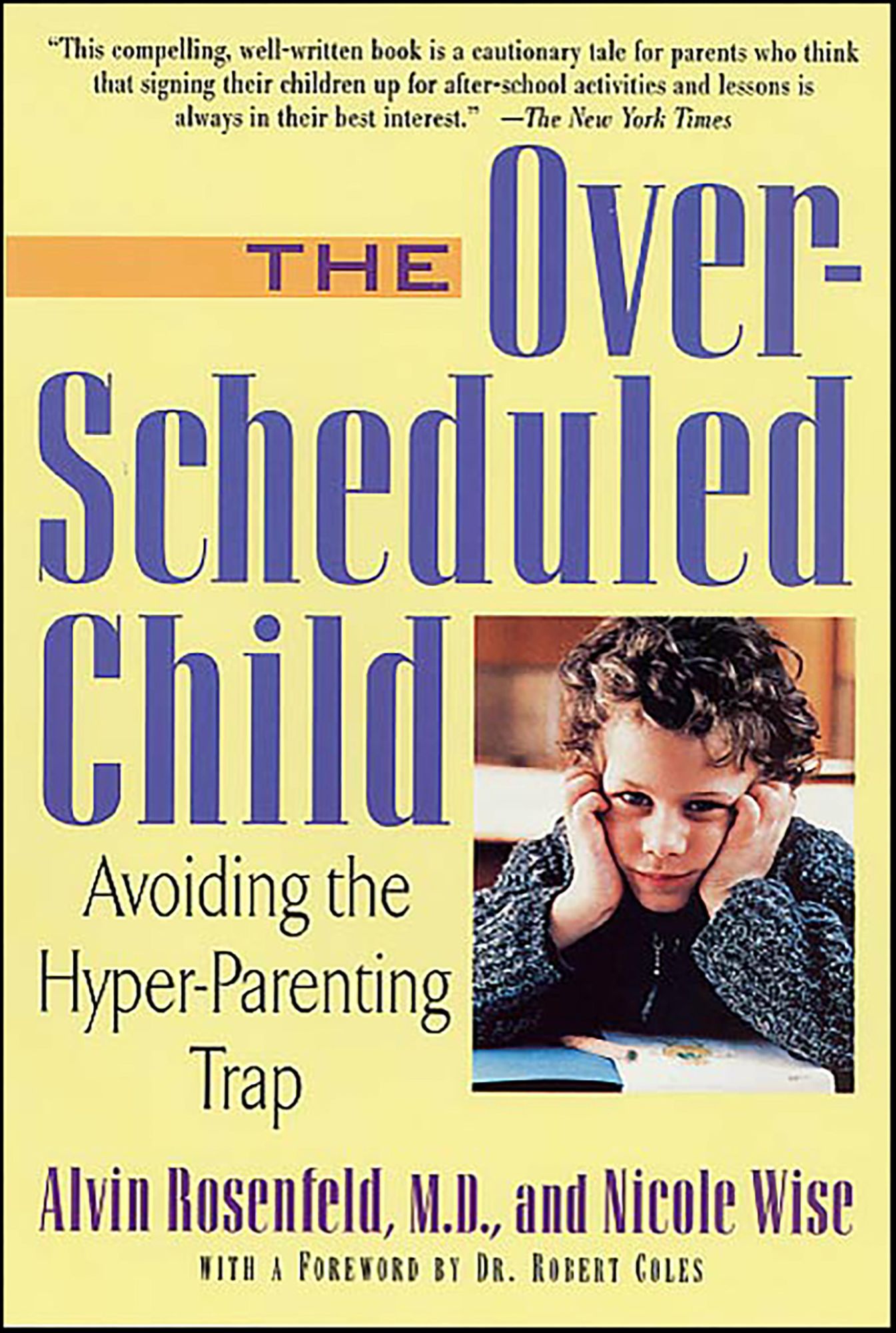 The Over-Scheduled Child: Avoiding the Hyper-Parenting Trap