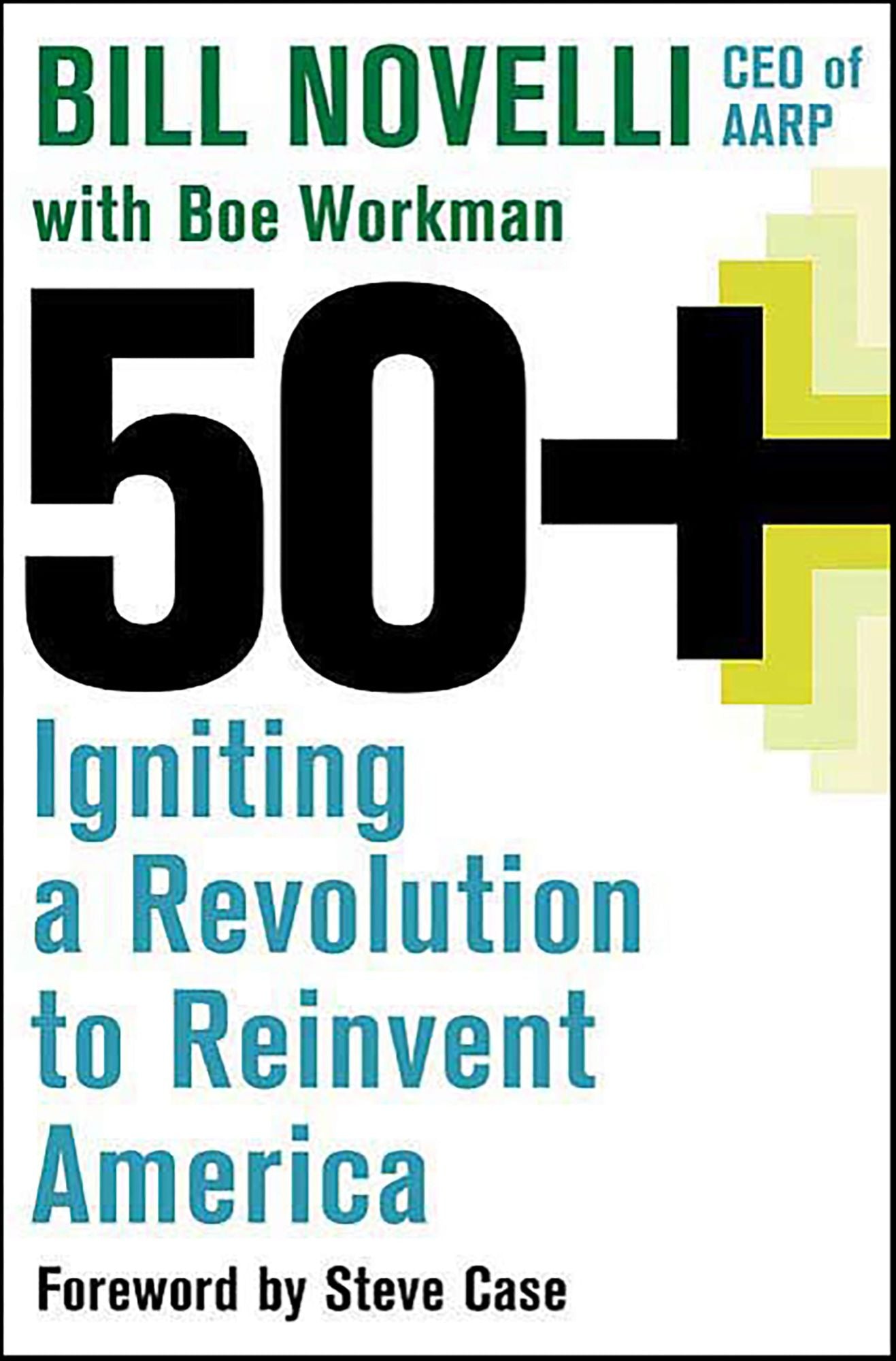 50+: Igniting a Revolution to Reinvent America
