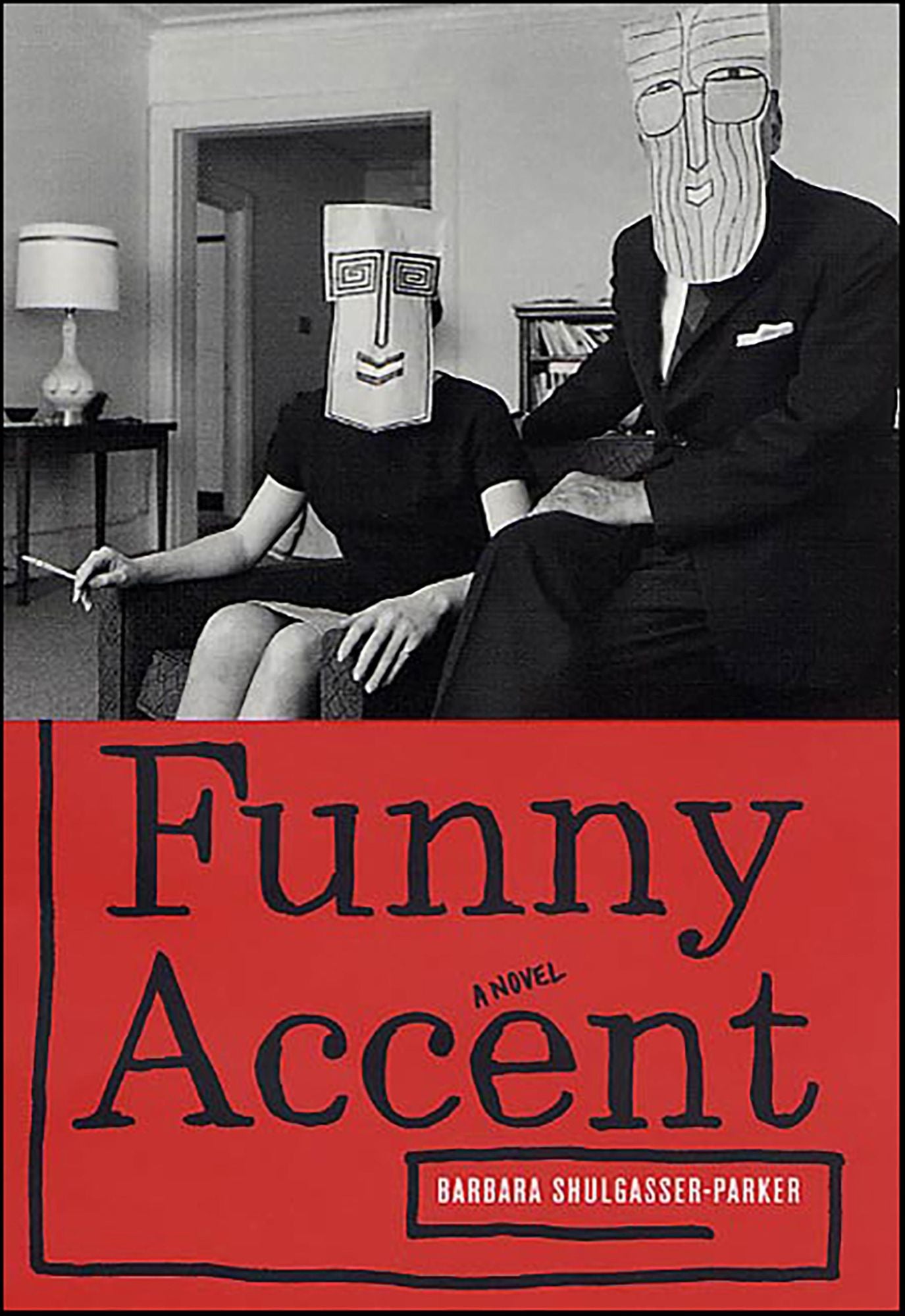 Funny Accent: A Novel