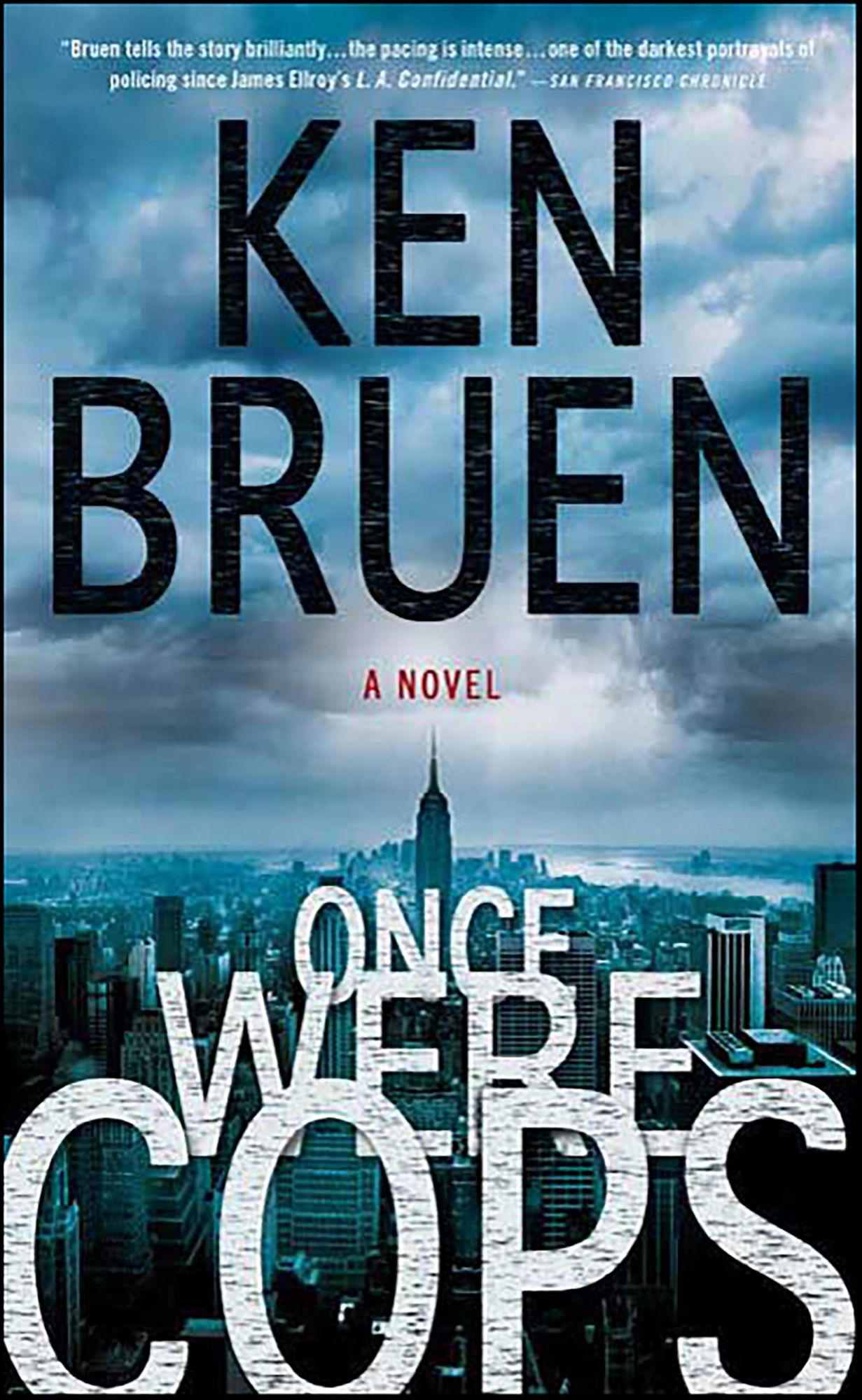 Once Were Cops: A Novel