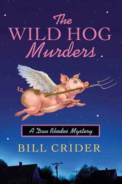 The Wild Hog Murders: A Dan Rhodes Mystery