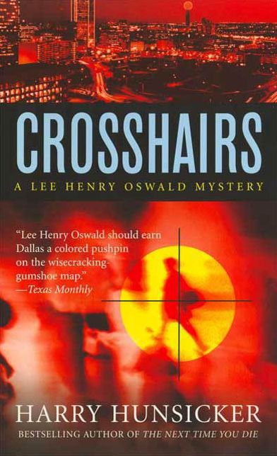 Crosshairs: A Lee Henry Oswald Mystery