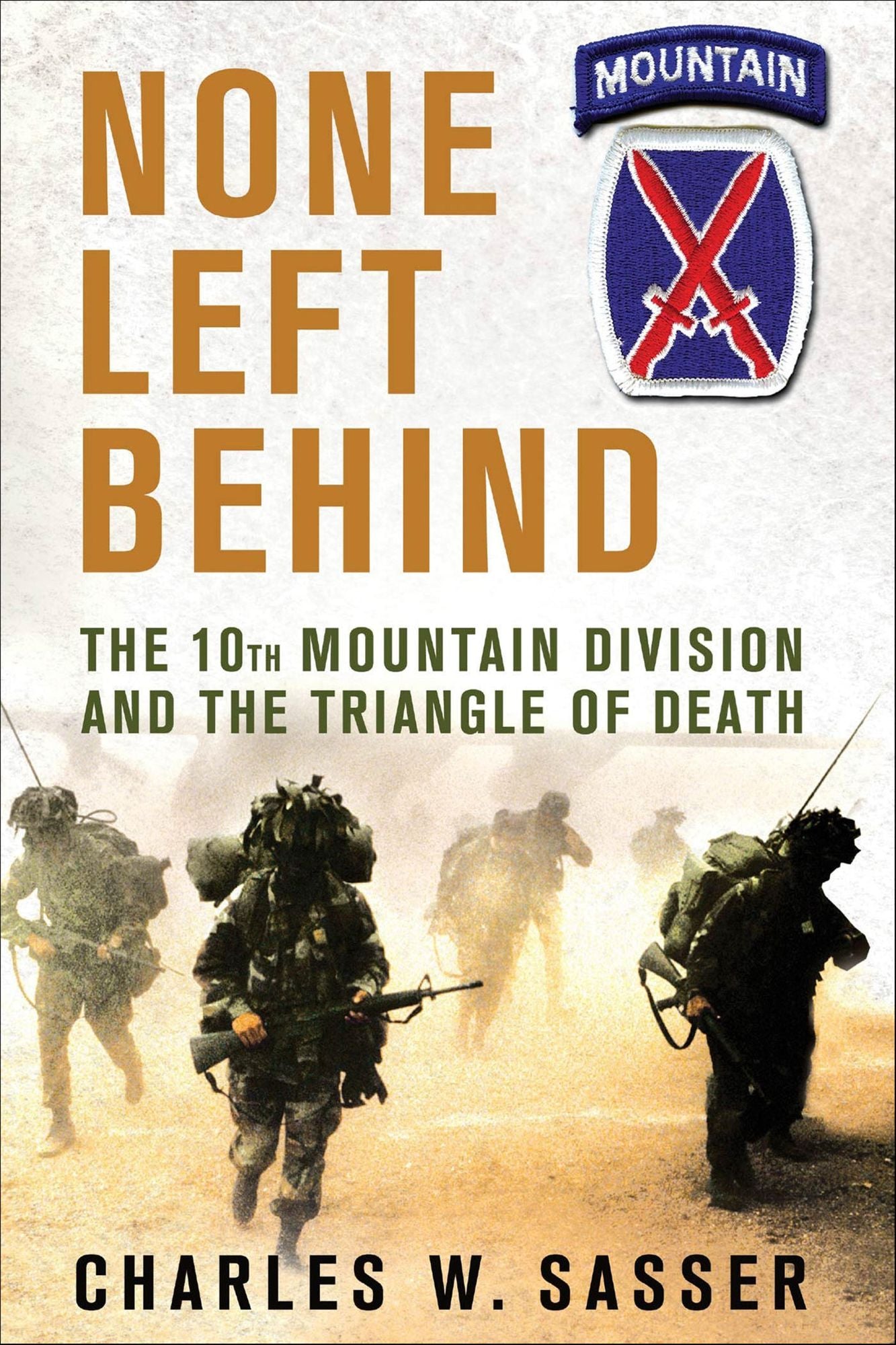 None Left Behind: The 10th Mountain Division and the Triangle of Death