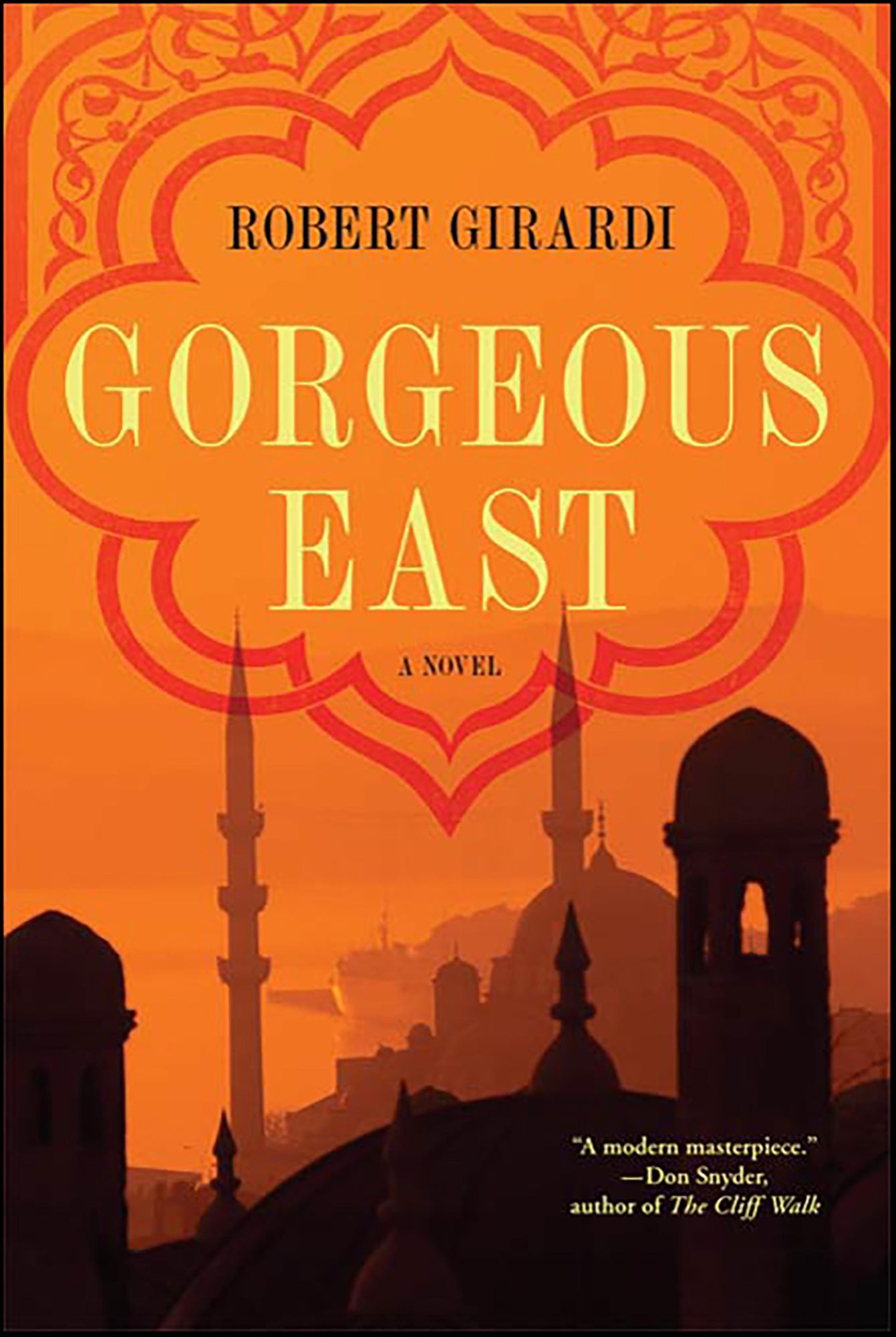 Gorgeous East: A Novel