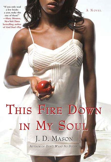 This Fire Down in My Soul: A Novel